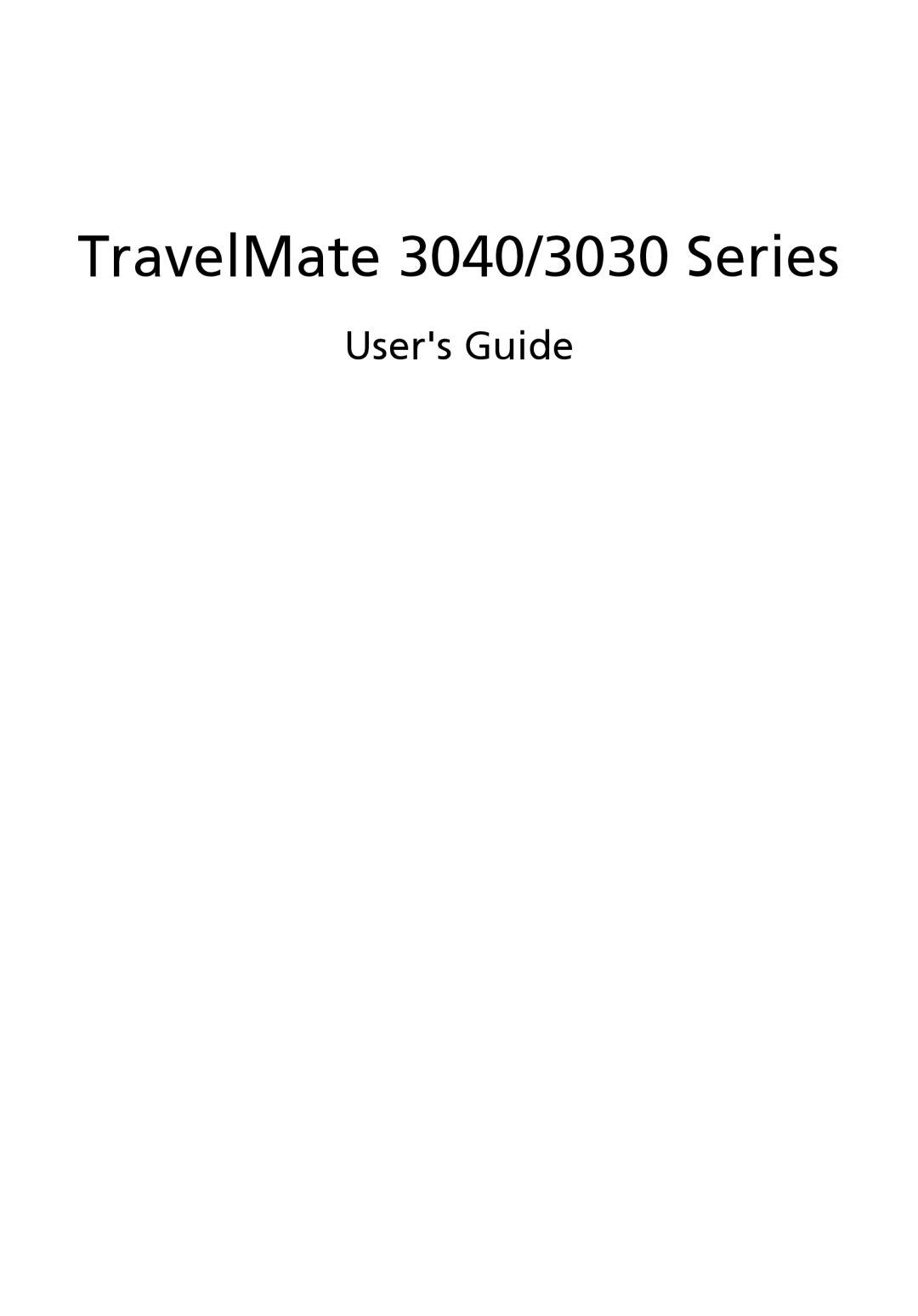 Acer 3040 Series manual Users Guide, TravelMate 3040/3030 Series 