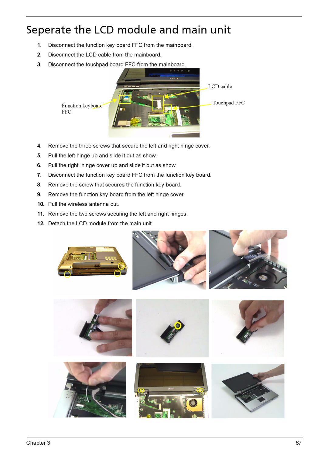 Acer 3030, 3040 manual Seperate the LCD module and main unit 