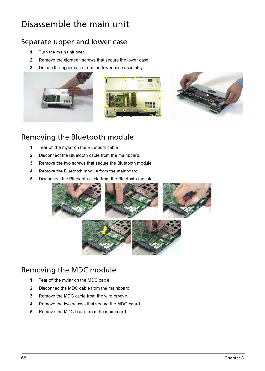 Acer 3040 Disassemble the main unit, Separate upper and lower case, Removing the Bluetooth module, Removing the MDC module 