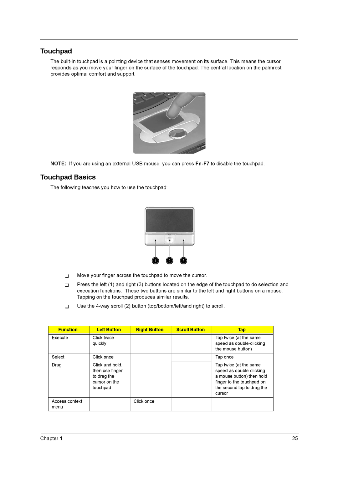 Acer 3200 Series manual Touchpad Basics, Function Left Button Right Button Scroll Button Tap 