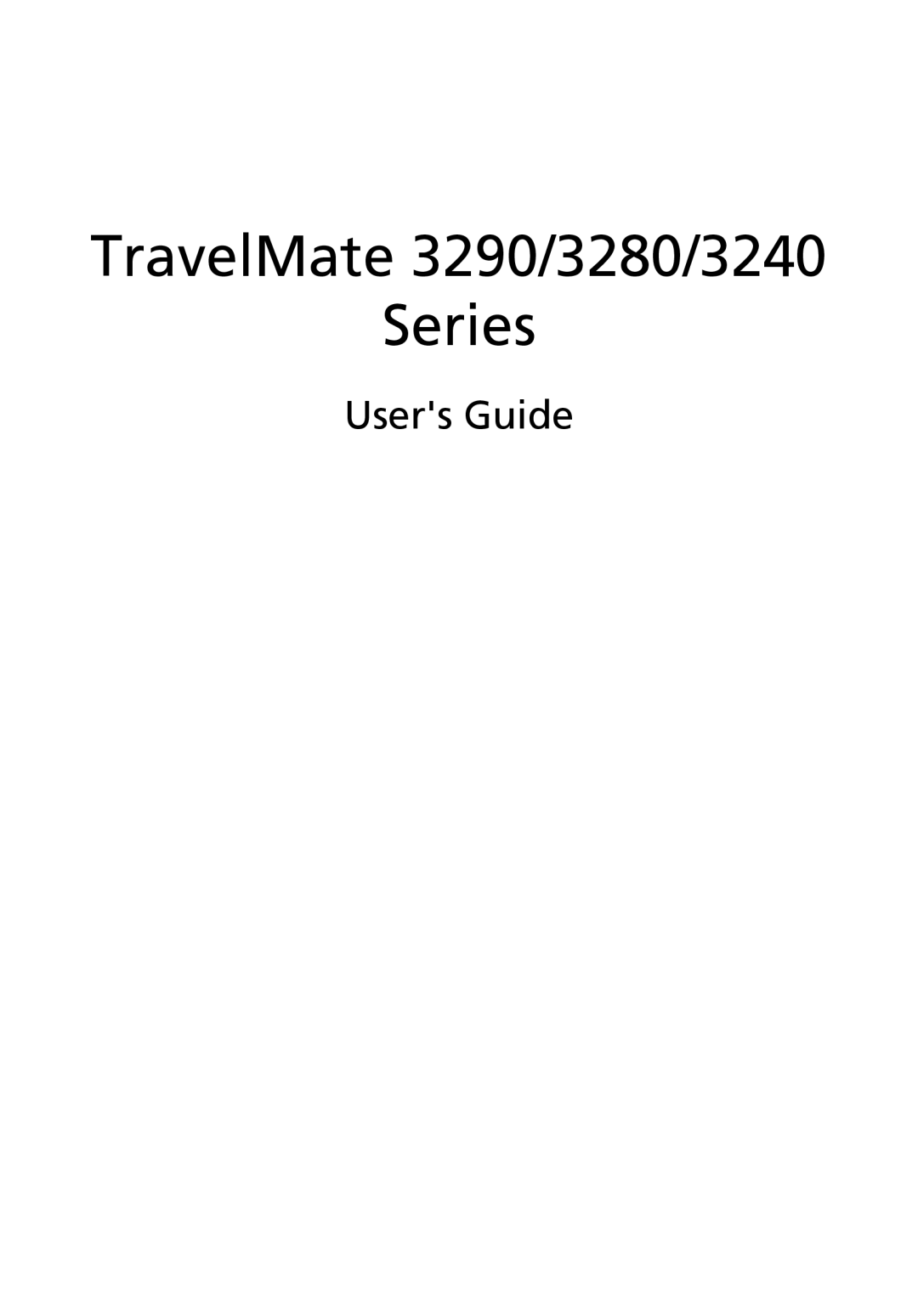 Acer 3280 Series, 3290 Series manual TravelMate 3290/3280/3240 Series, Users Guide 