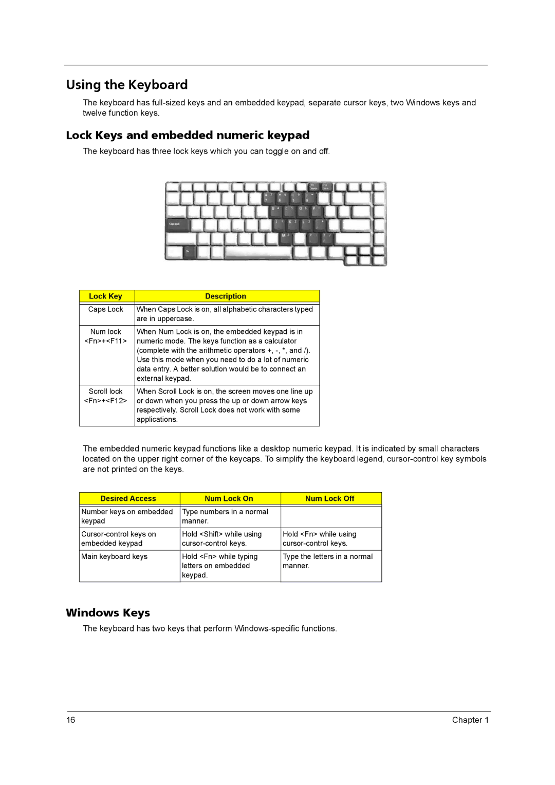 Acer 3260, 3270 manual Using the Keyboard, Lock Keys and embedded numeric keypad, Windows Keys, Lock Key Description 