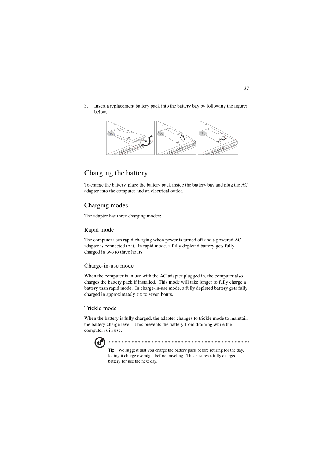 Acer 340 Series manual Charging the battery, Charging modes, Rapid mode, Charge-in-use mode, Trickle mode 