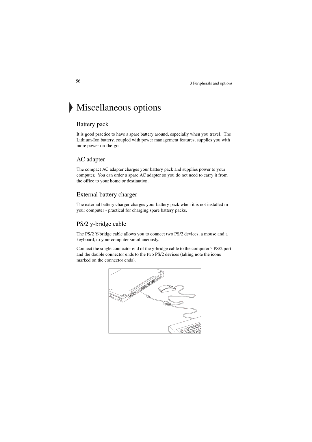 Acer 340 Series manual Miscellaneous options, Battery pack, AC adapter, External battery charger, PS/2 y-bridge cable 