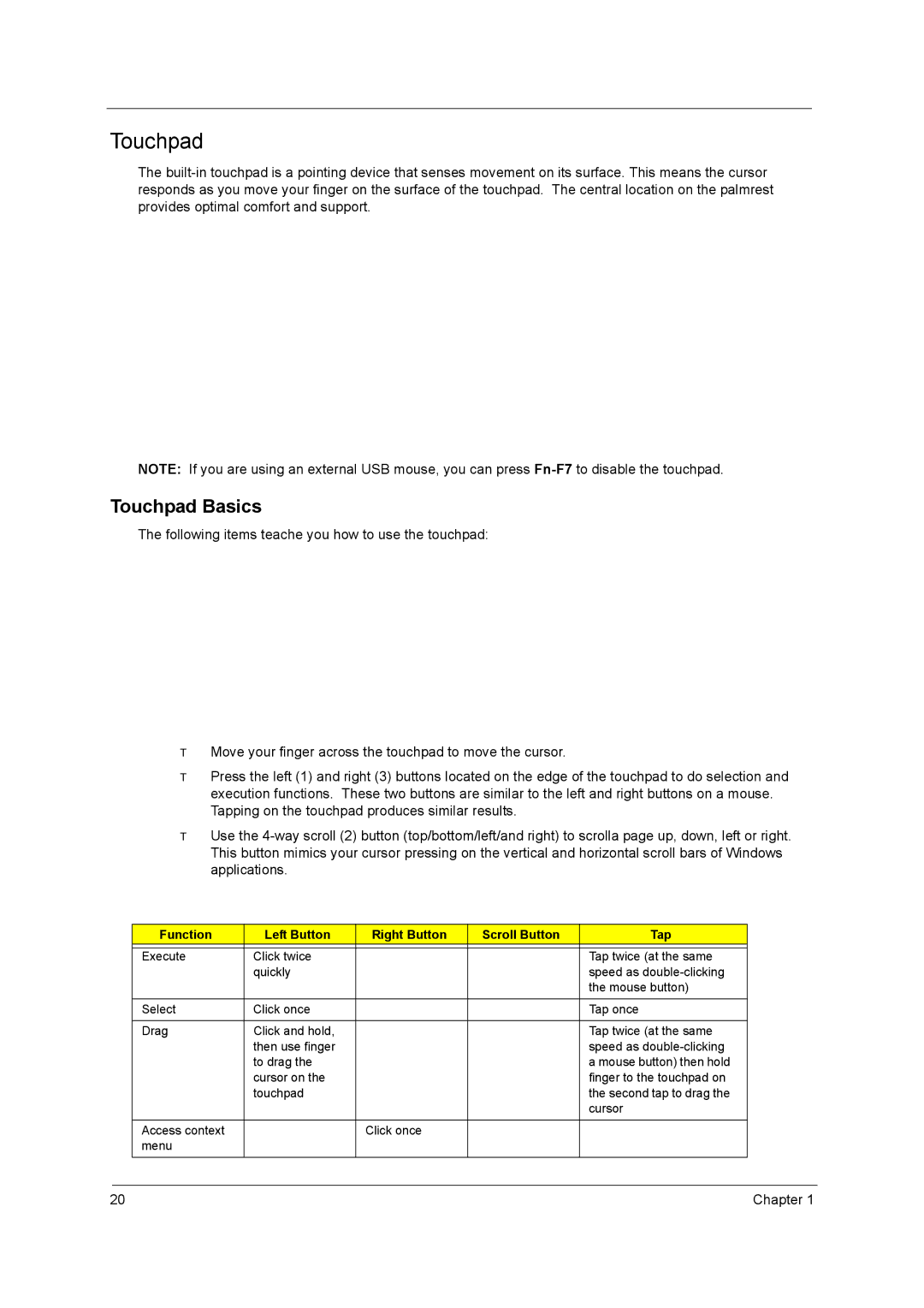 Acer 3400 Series manual Touchpad Basics, Function Left Button Right Button Scroll Button Tap 