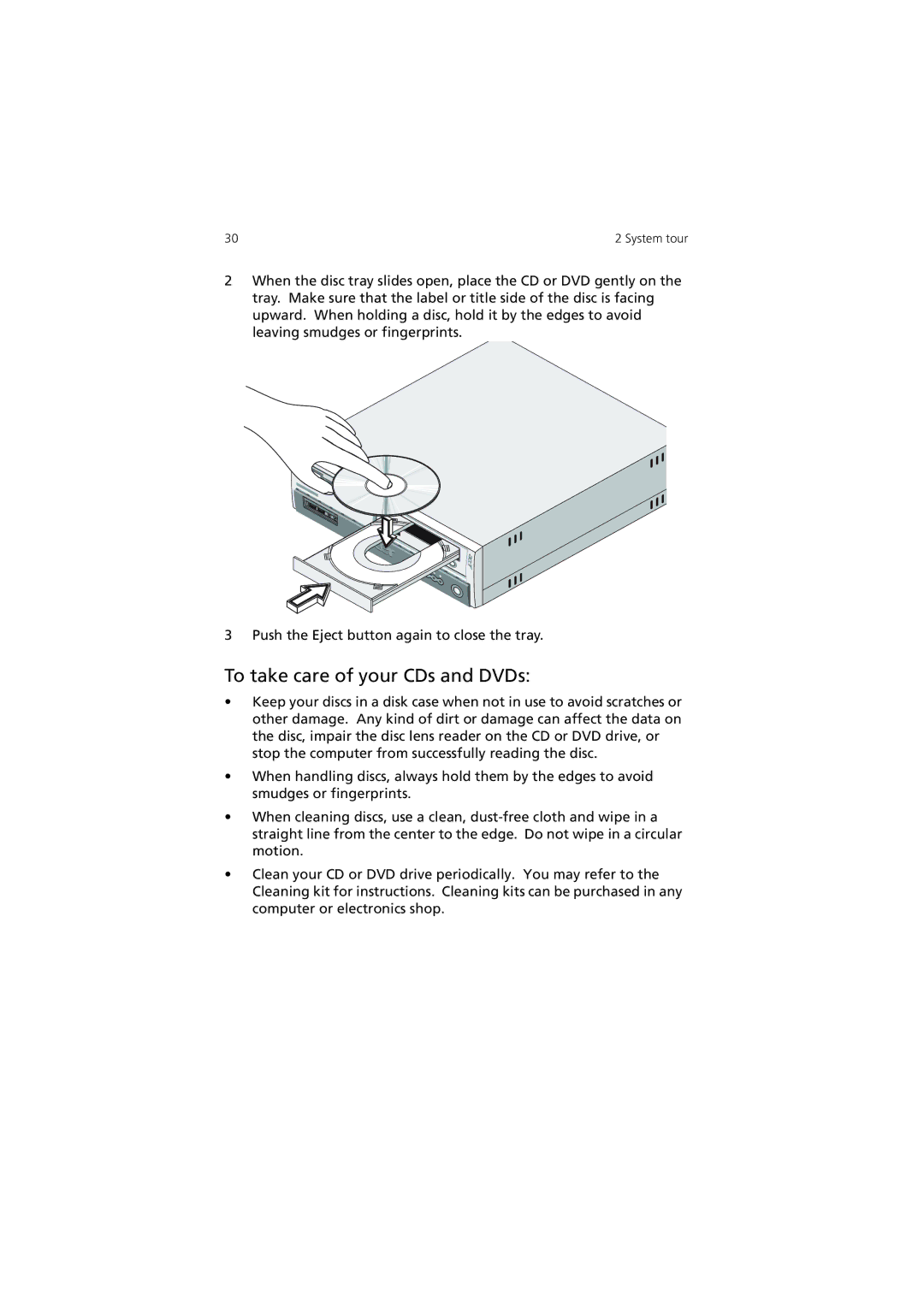 Acer 3600 Series manual To take care of your CDs and DVDs 