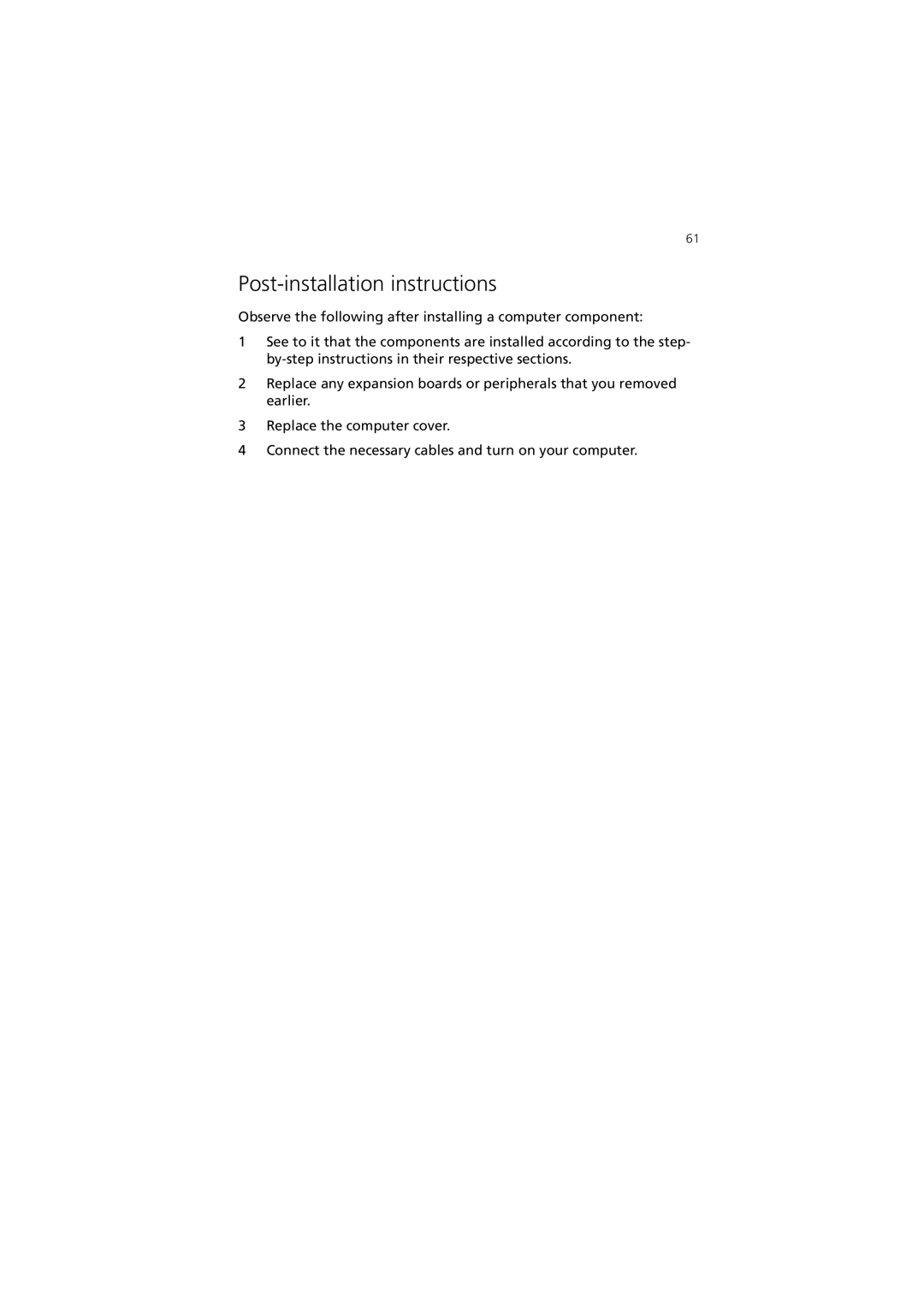 Acer 3600 Series manual Post-installation instructions 