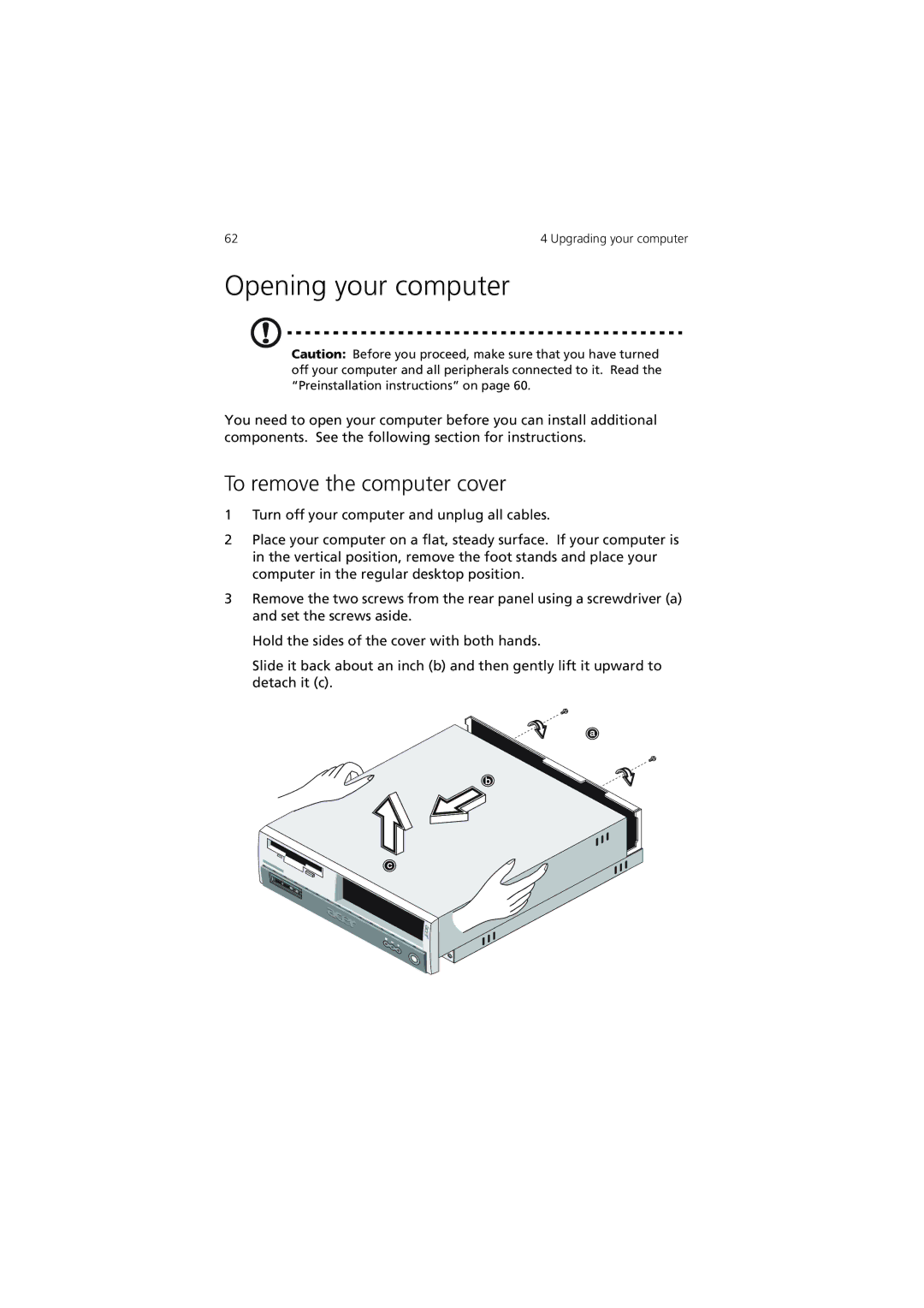 Acer 3600 Series manual Opening your computer, To remove the computer cover 