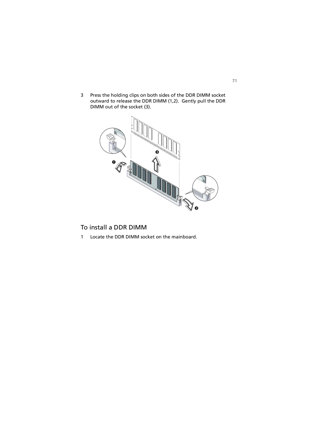 Acer 3600 Series manual To install a DDR Dimm 