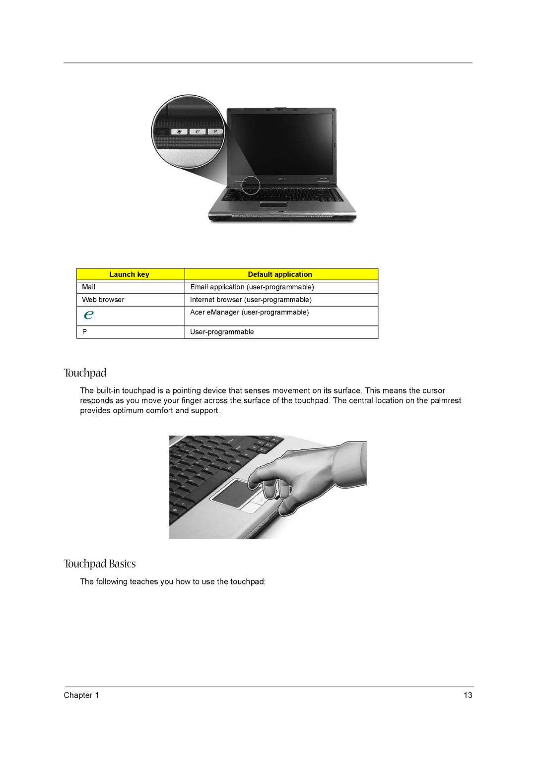 Acer 3600/5500 manual Touchpad Basics, Launch key Default application 