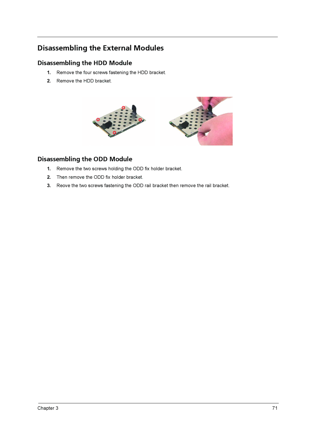 Acer 3640 manual Disassembling the External Modules, Disassembling the HDD Module, Disassembling the ODD Module 