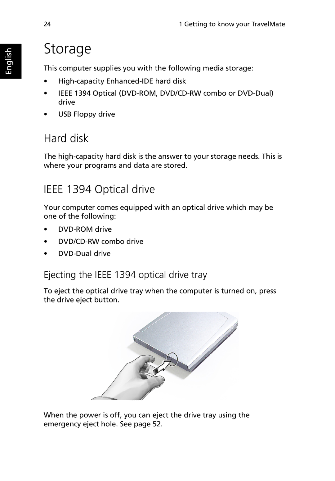 Acer 380 series manual Storage, Hard disk, Ieee 1394 Optical drive, Ejecting the Ieee 1394 optical drive tray 