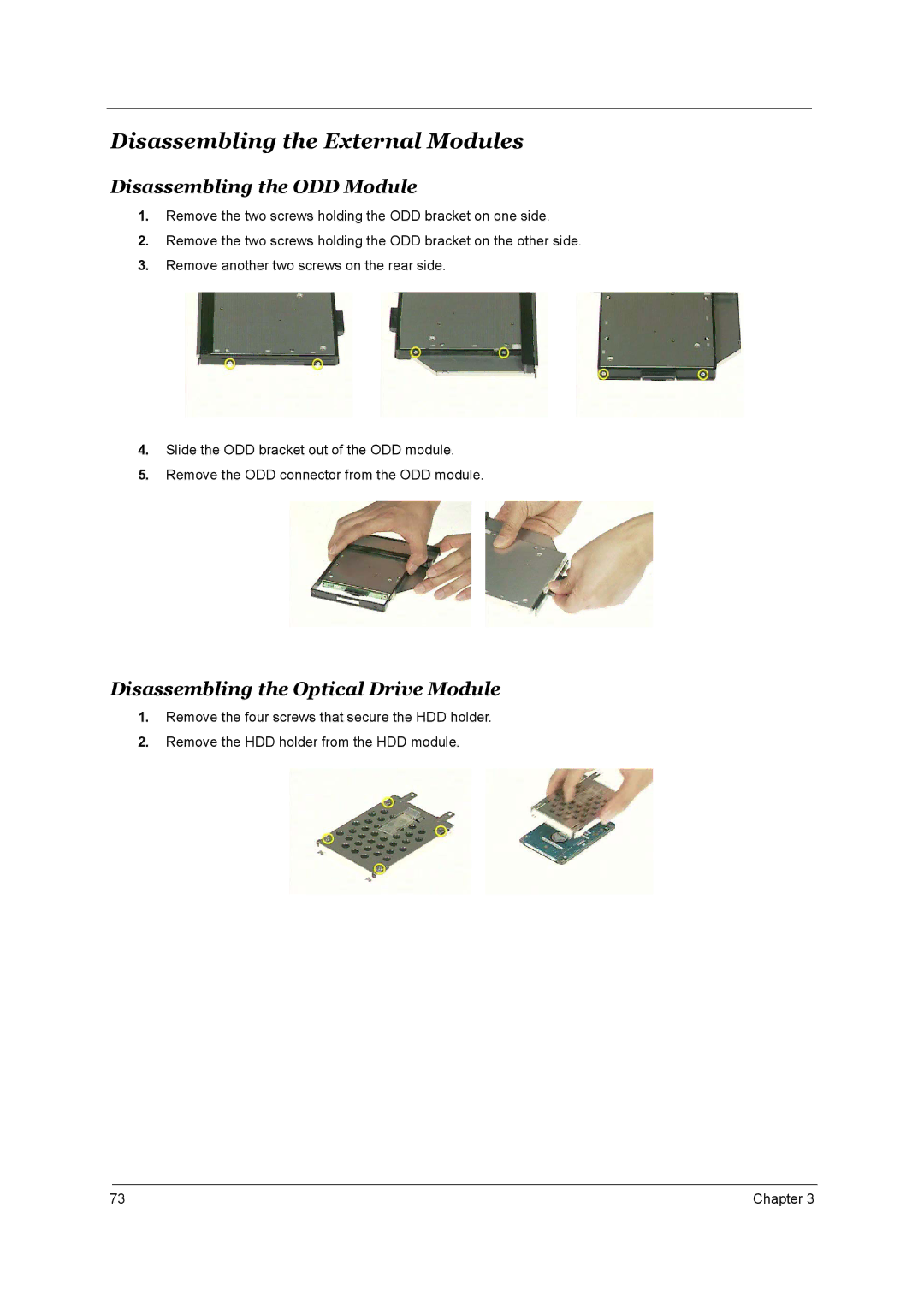 Acer 4000 manual Disassembling the External Modules, Disassembling the ODD Module, Disassembling the Optical Drive Module 