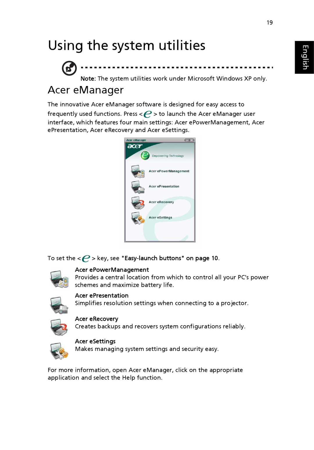 Acer 4020 Series manual Using the system utilities, Acer eManager, Acer ePresentation, Acer eRecovery, Acer eSettings 