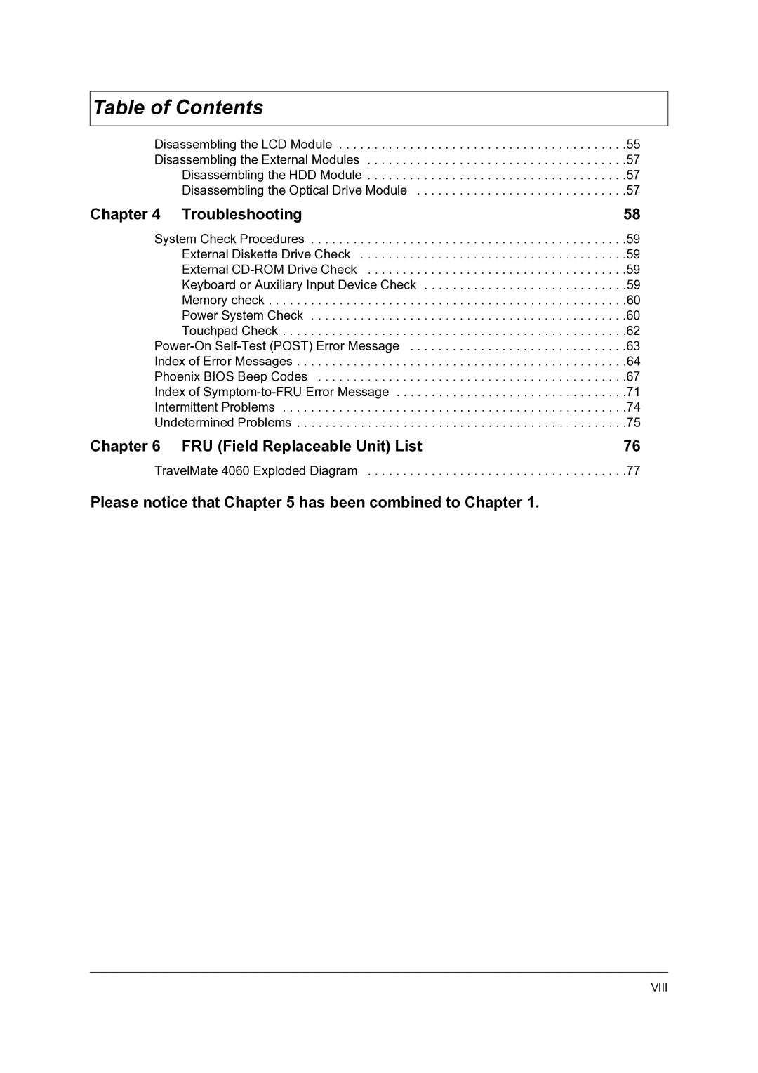 Acer 4060 manual Troubleshooting, FRU Field Replaceable Unit List, Please notice that has been combined to Chapter 