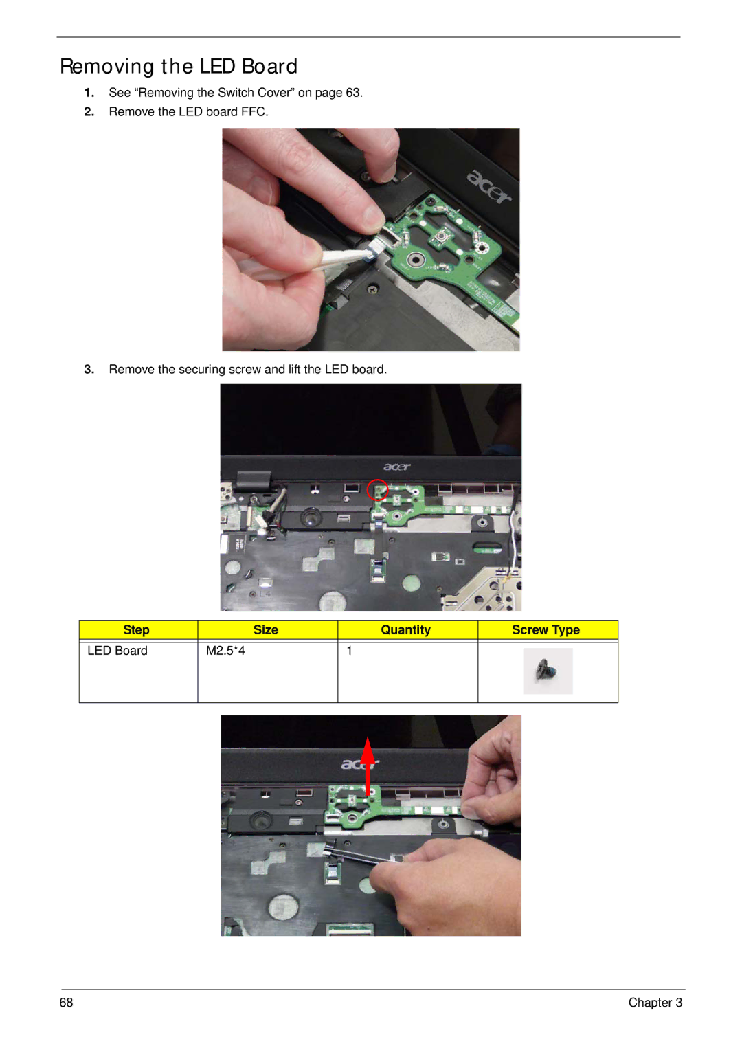 Acer 4230 manual Removing the LED Board, Step Size Quantity Screw Type LED Board M2.5*4 