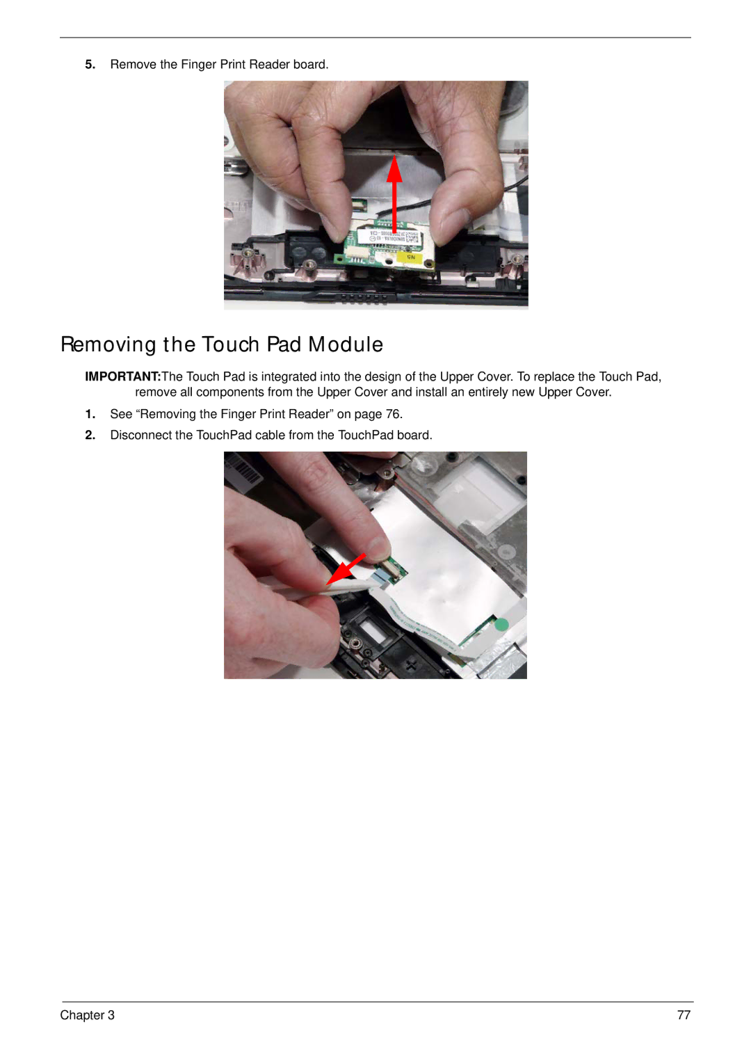 Acer 4230 manual Removing the Touch Pad Module 