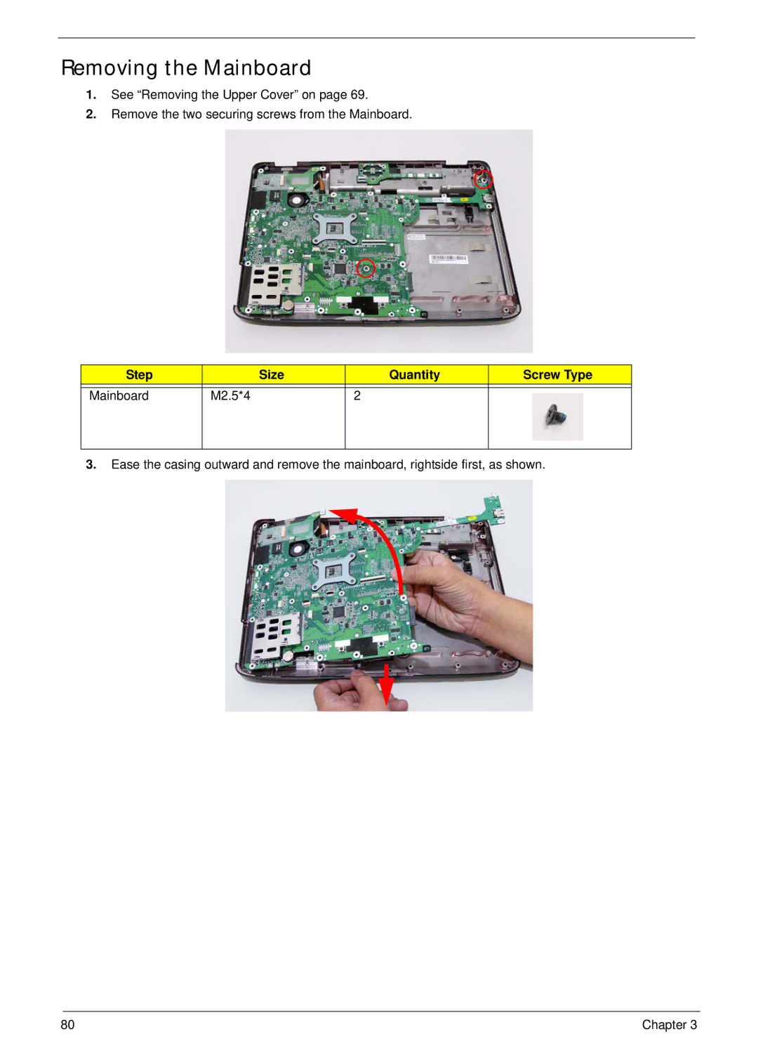 Acer 4230 manual Removing the Mainboard, Step Size Quantity Screw Type Mainboard M2.5*4 