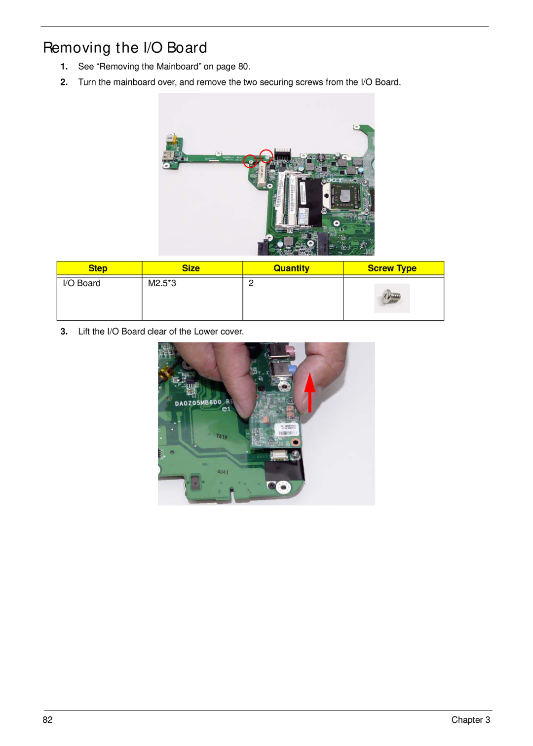 Acer 4230 manual Removing the I/O Board, Step Size Quantity Screw Type Board M2.5*3 