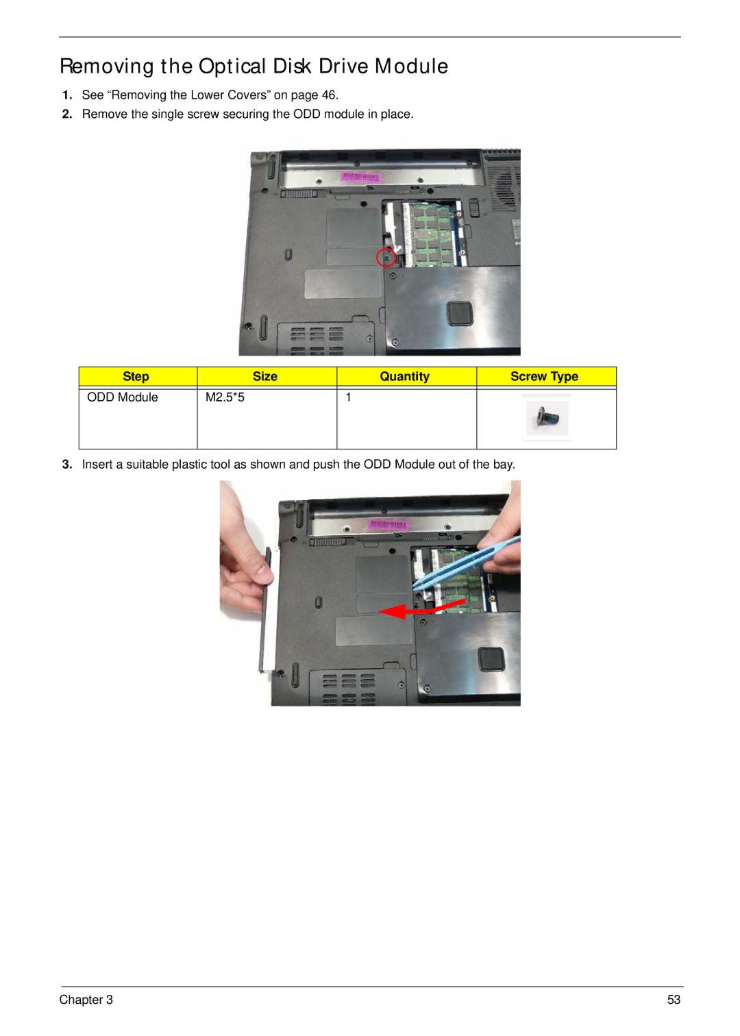 Acer 4240 manual Removing the Optical Disk Drive Module, Step Size Quantity Screw Type ODD Module M2.5*5 