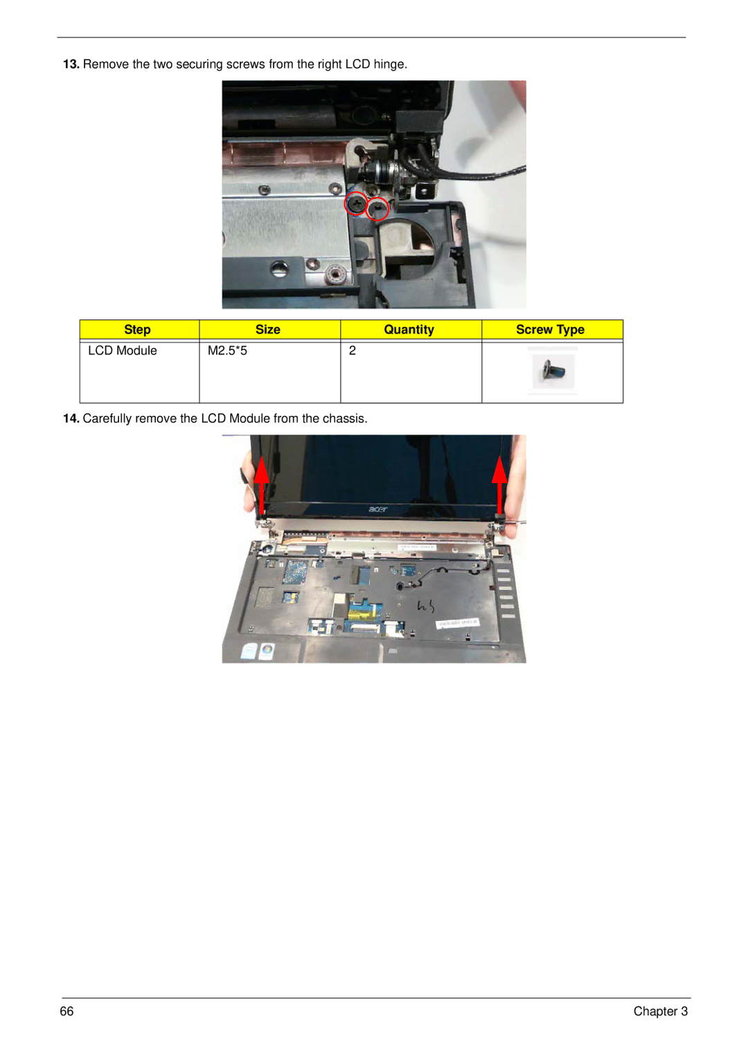 Acer 4240 manual Remove the two securing screws from the right LCD hinge 