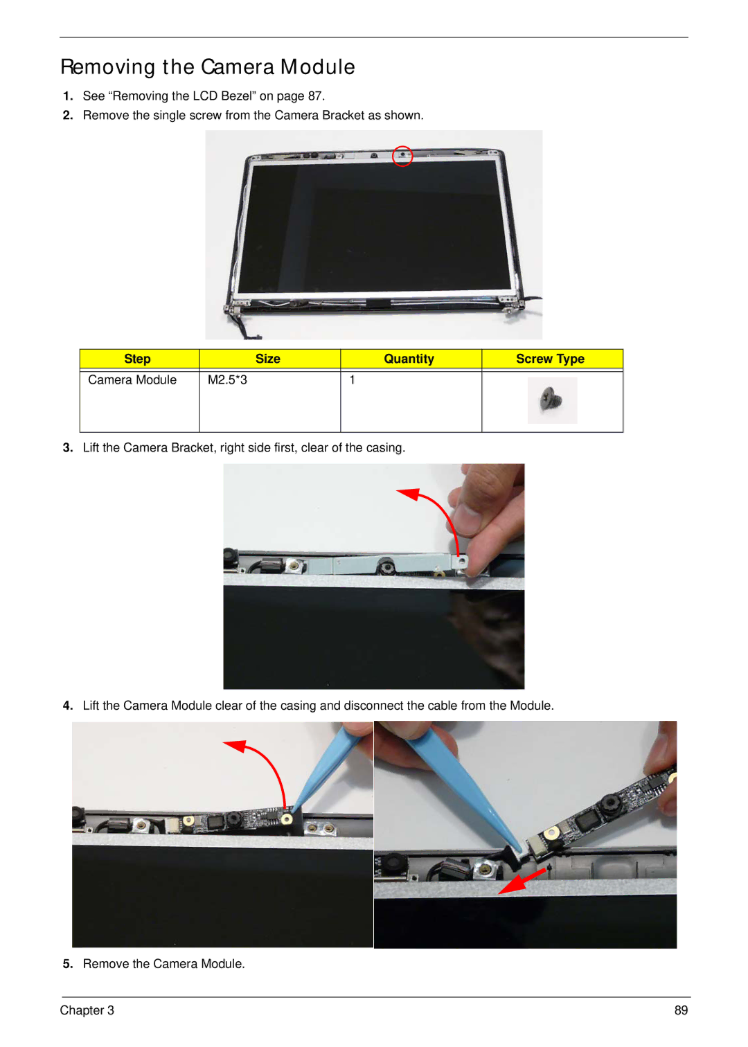 Acer 4240 manual Removing the Camera Module, Step Size Quantity Screw Type Camera Module M2.5*3 