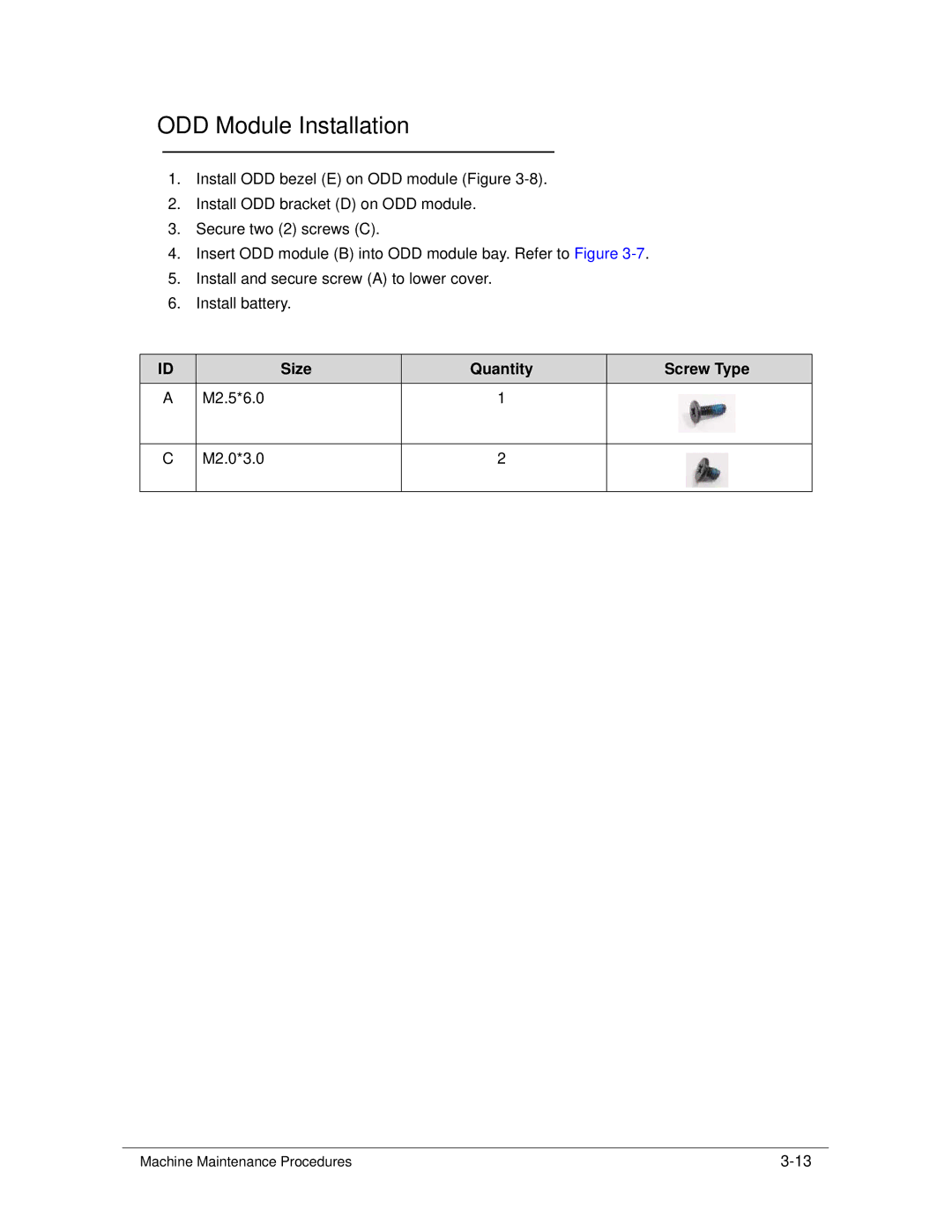 Acer 4253G manual ODD Module Installation, Size Quantity Screw Type 