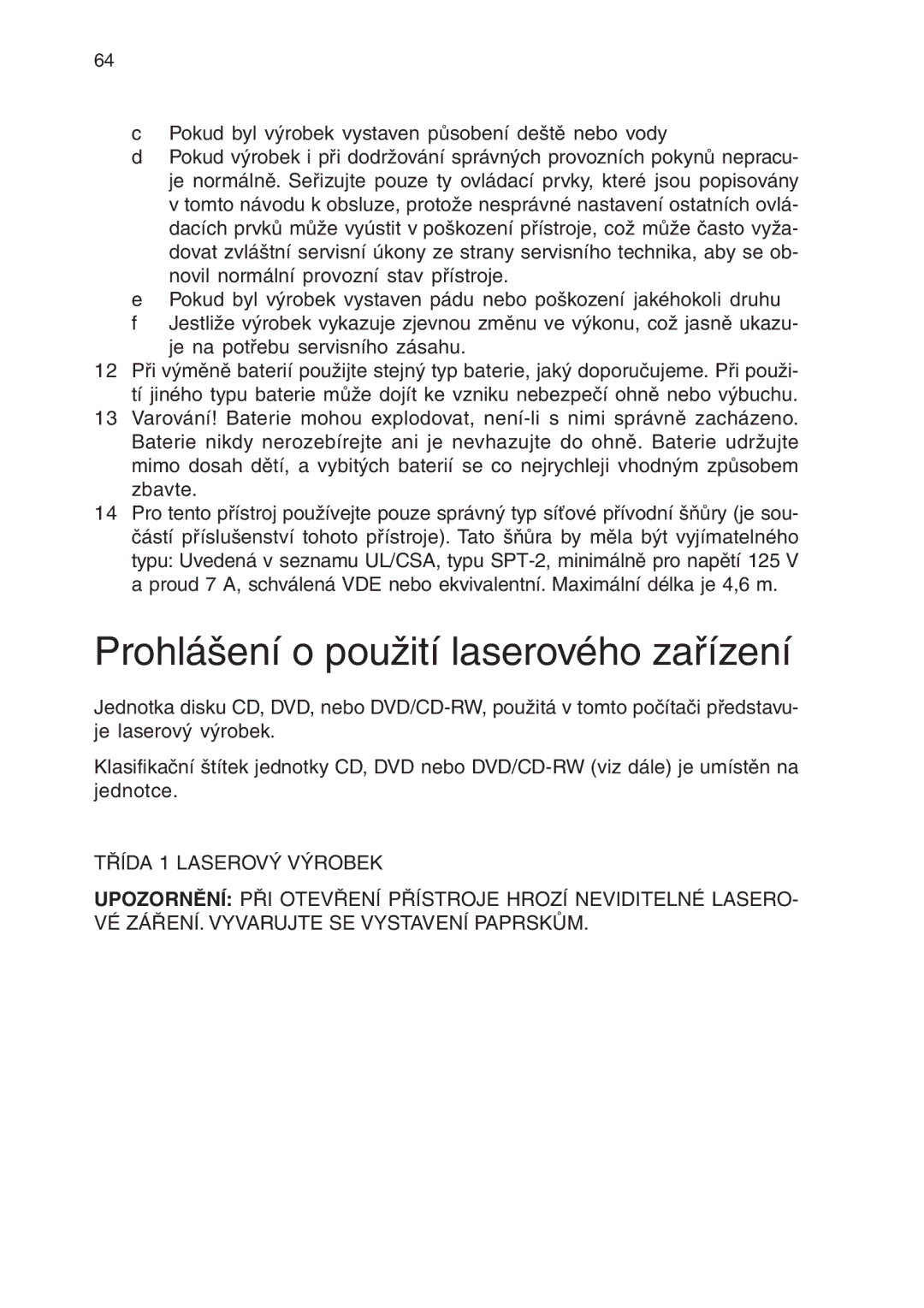 Acer 430 manual Prohlášení o použití laserového zařízení 