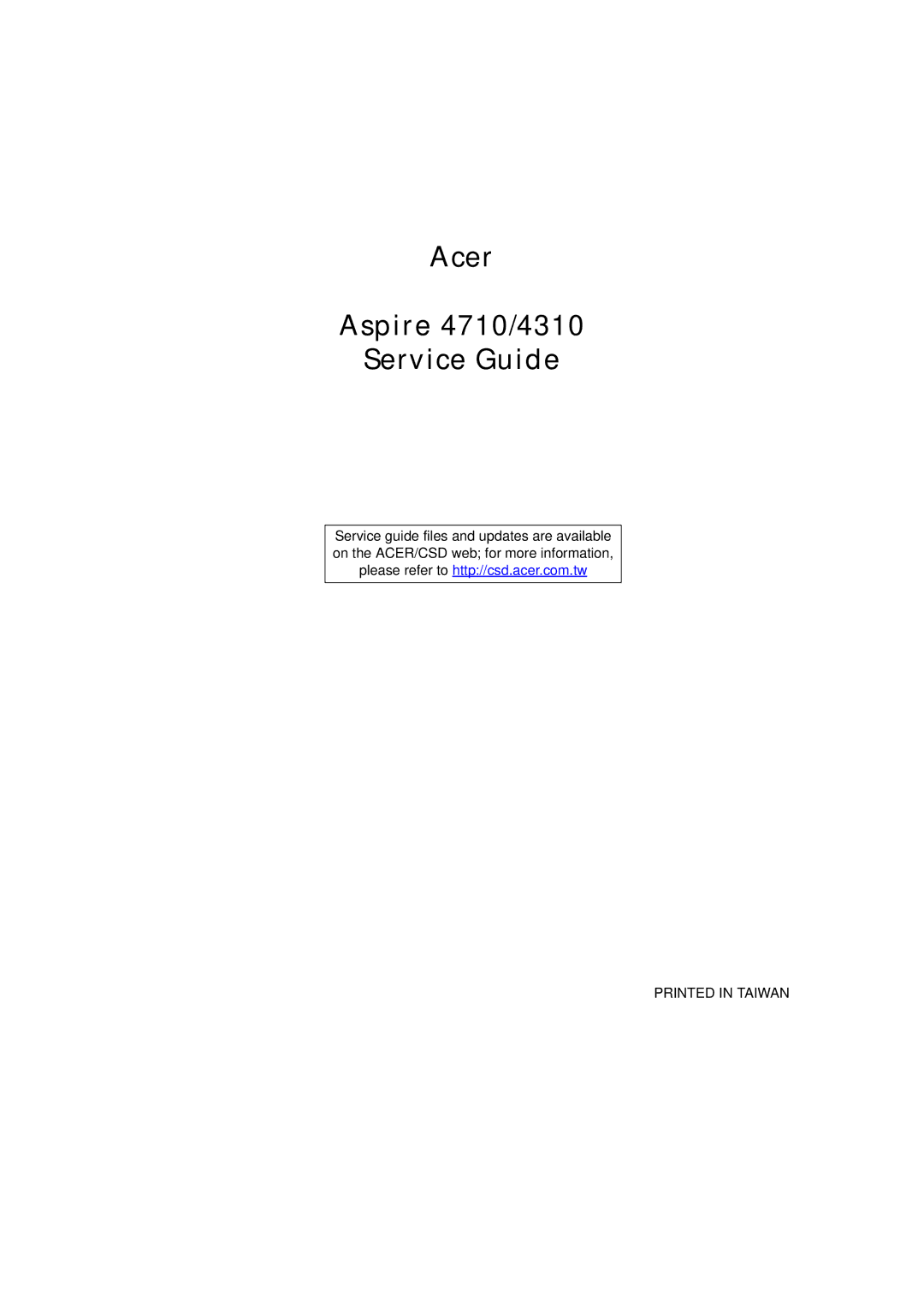 Acer manual Acer Aspire 4710/4310 Service Guide 