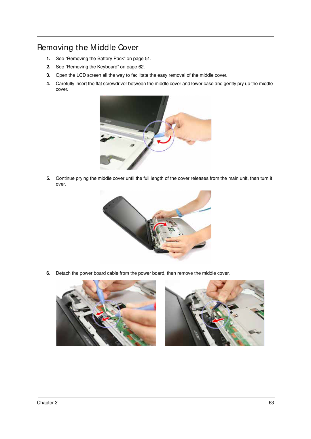 Acer 4310 manual Removing the Middle Cover 