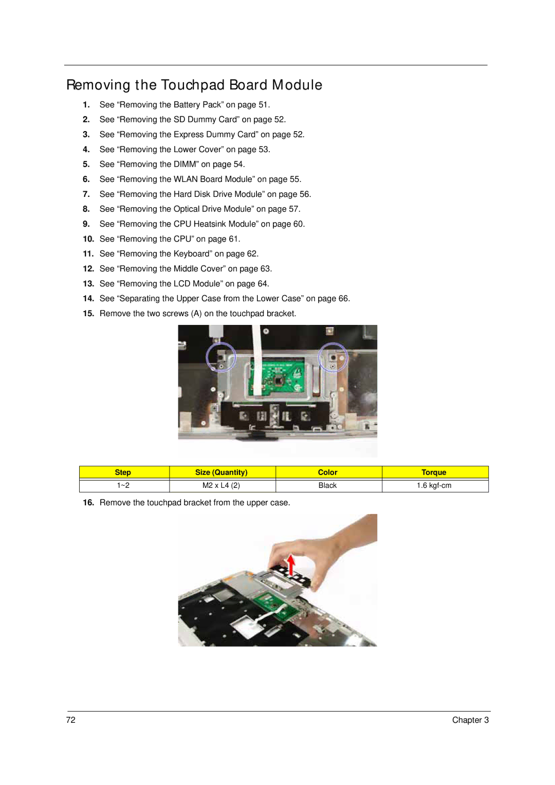 Acer 4310 manual Removing the Touchpad Board Module 