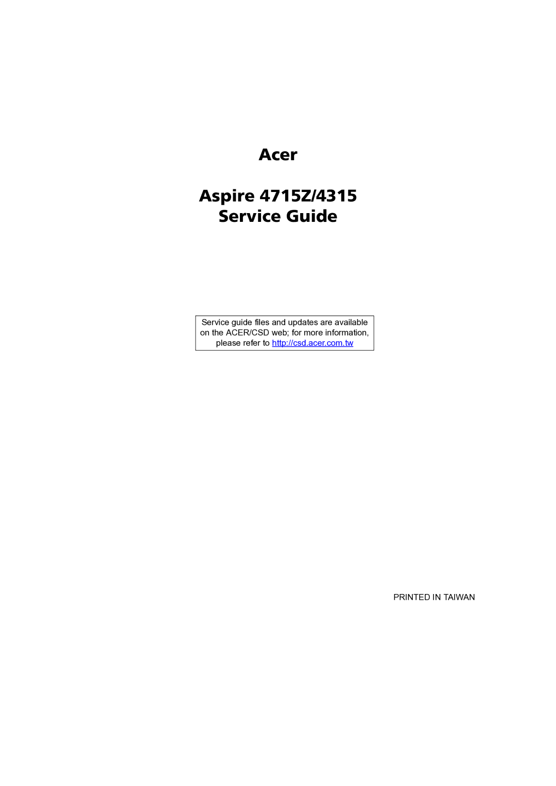 Acer manual Acer Aspire 4715Z/4315 Service Guide 