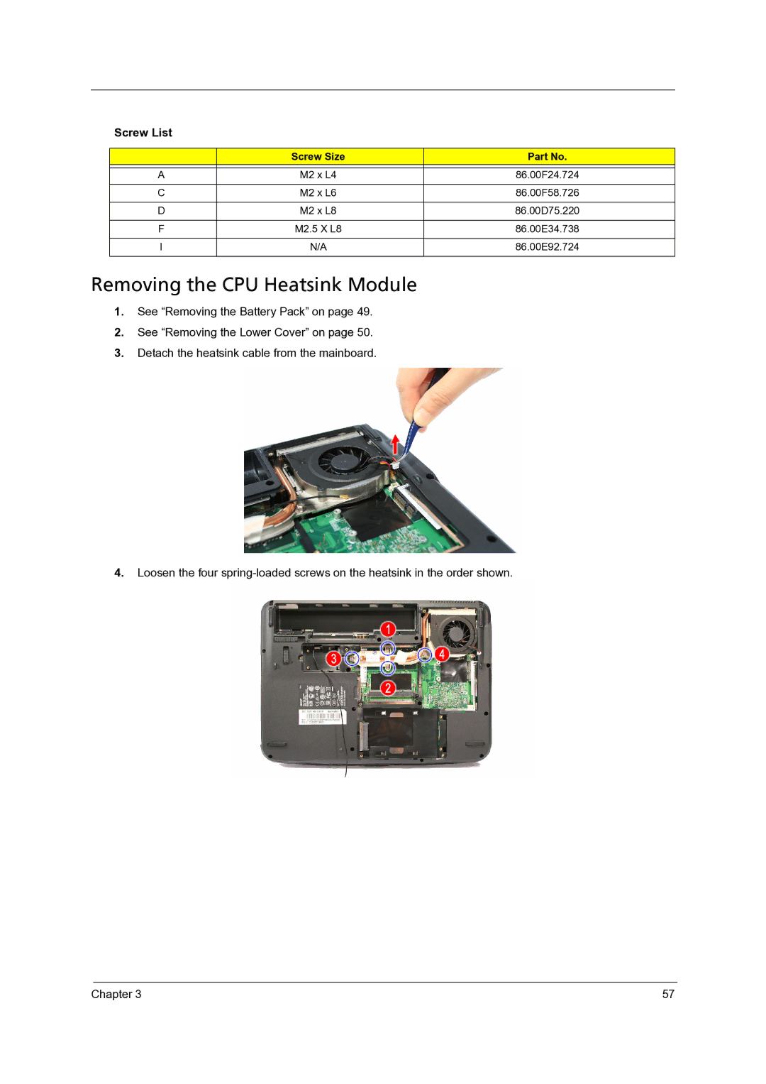 Acer 4715Z, 4315 manual Removing the CPU Heatsink Module, Screw List 