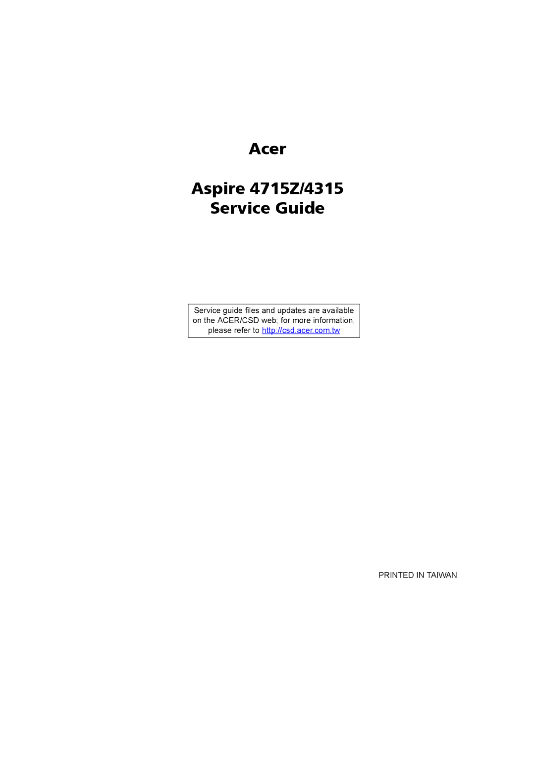 Acer manual Acer Aspire 4715Z/4315 Service Guide 