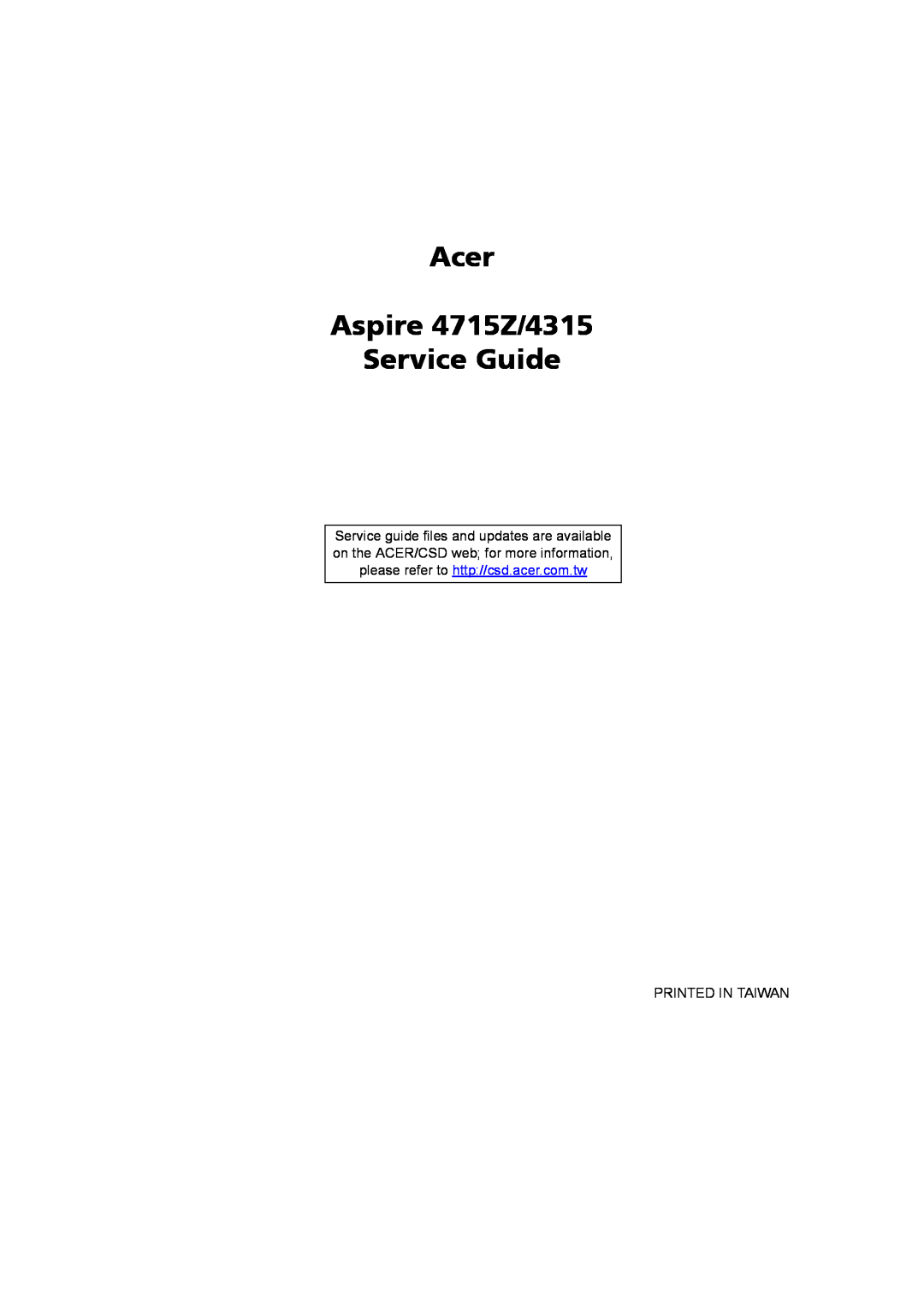 Acer manual Acer Aspire 4715Z/4315 Service Guide, Printed In Taiwan 