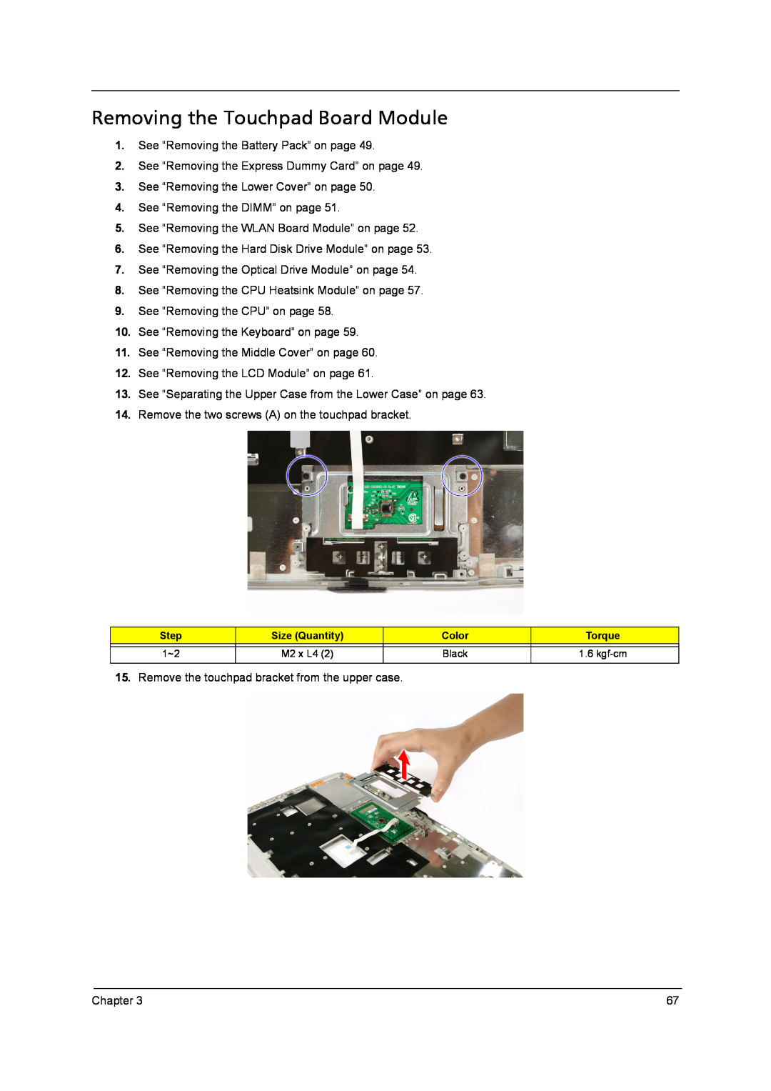 Acer 4315 manual Removing the Touchpad Board Module 