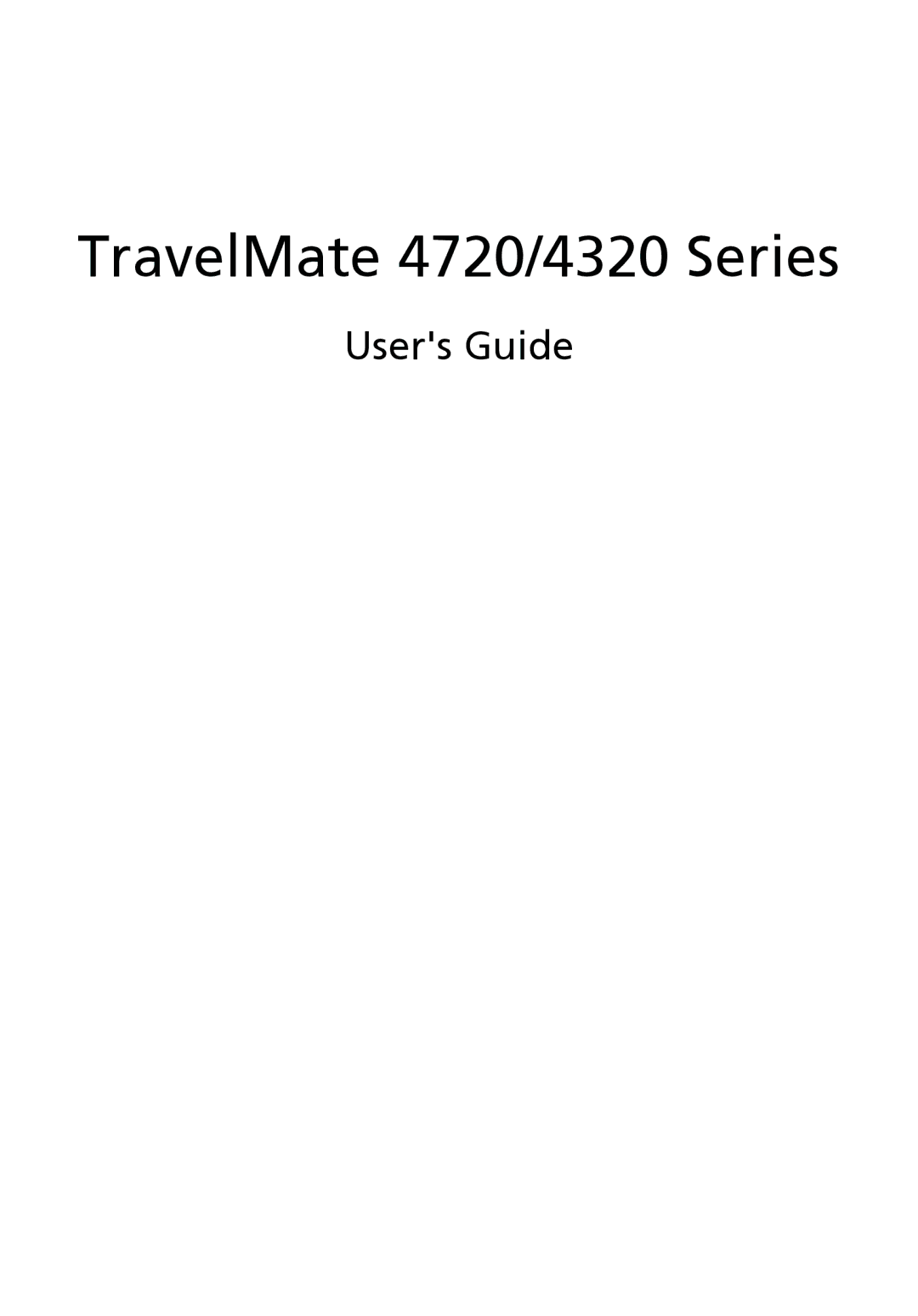 Acer 4720 Series manual TravelMate 4720/4320 Series, Users Guide 