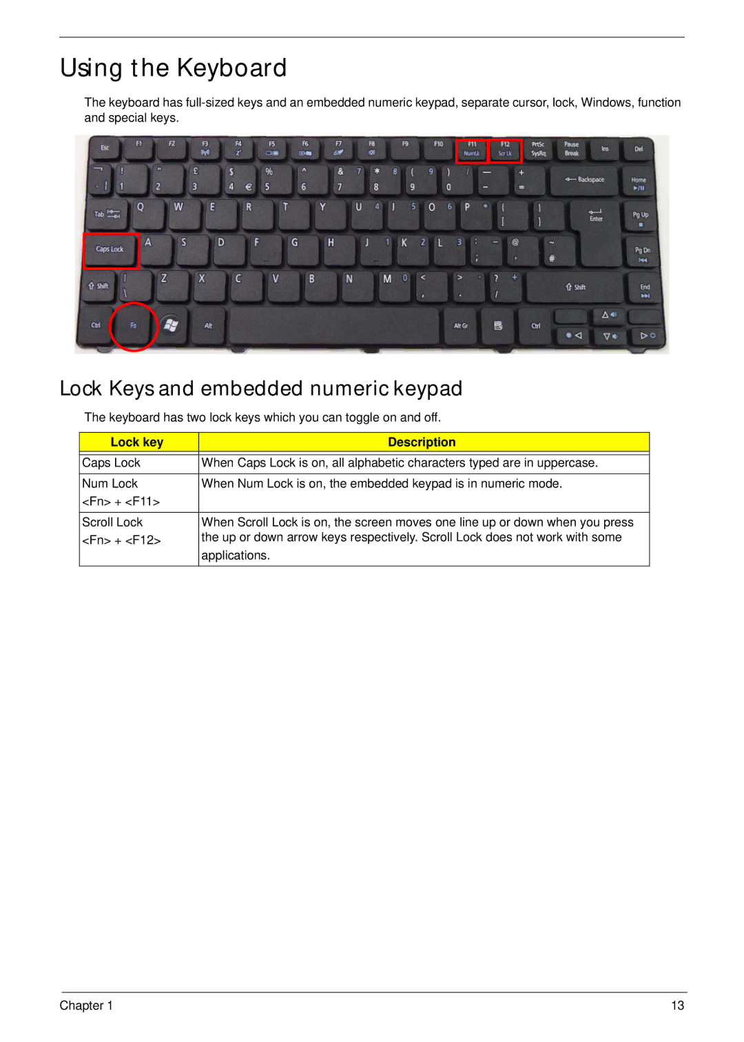 Acer 4733Z, 4333 manual Using the Keyboard, Lock Keys and embedded numeric keypad, Lock key Description 