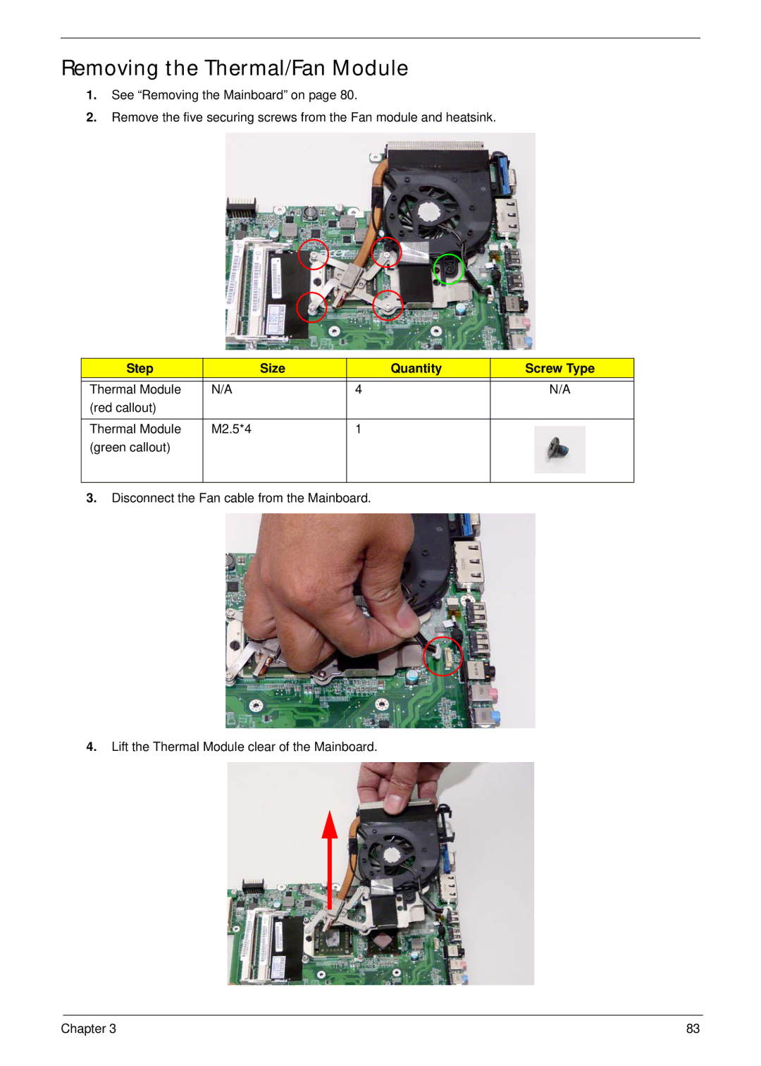 Acer 4230, 4530 manual Removing the Thermal/Fan Module, Step Size Quantity Screw Type 