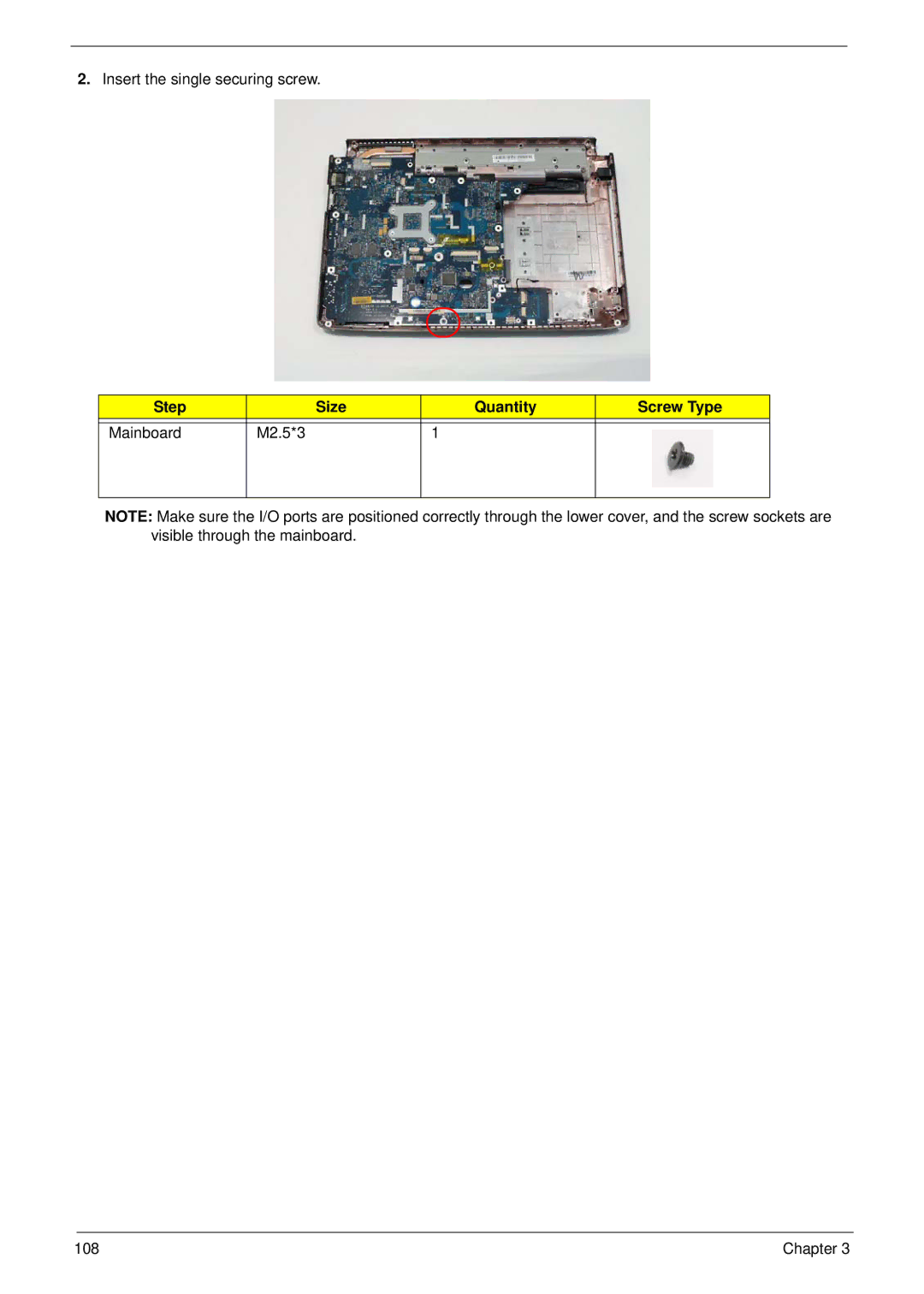 Acer 4235, 4535G manual Insert the single securing screw, Step Size Quantity Screw Type Mainboard M2.5*3 