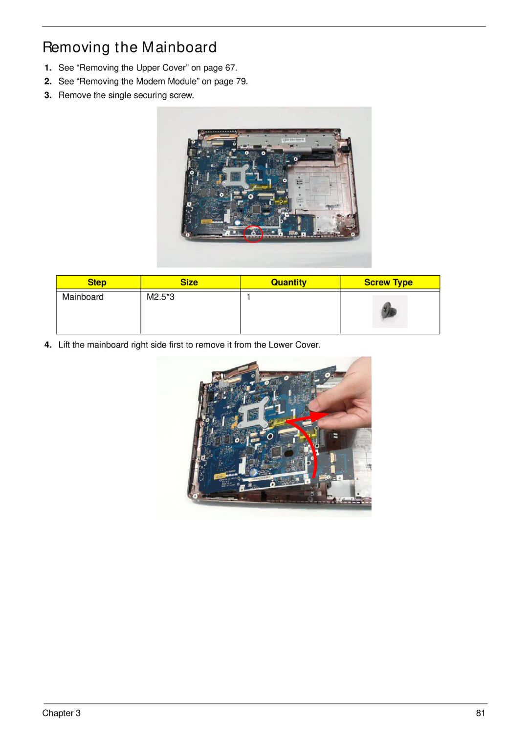 Acer 4535G, 4235 manual Removing the Mainboard, Step Size Quantity Screw Type Mainboard M2.5*3 