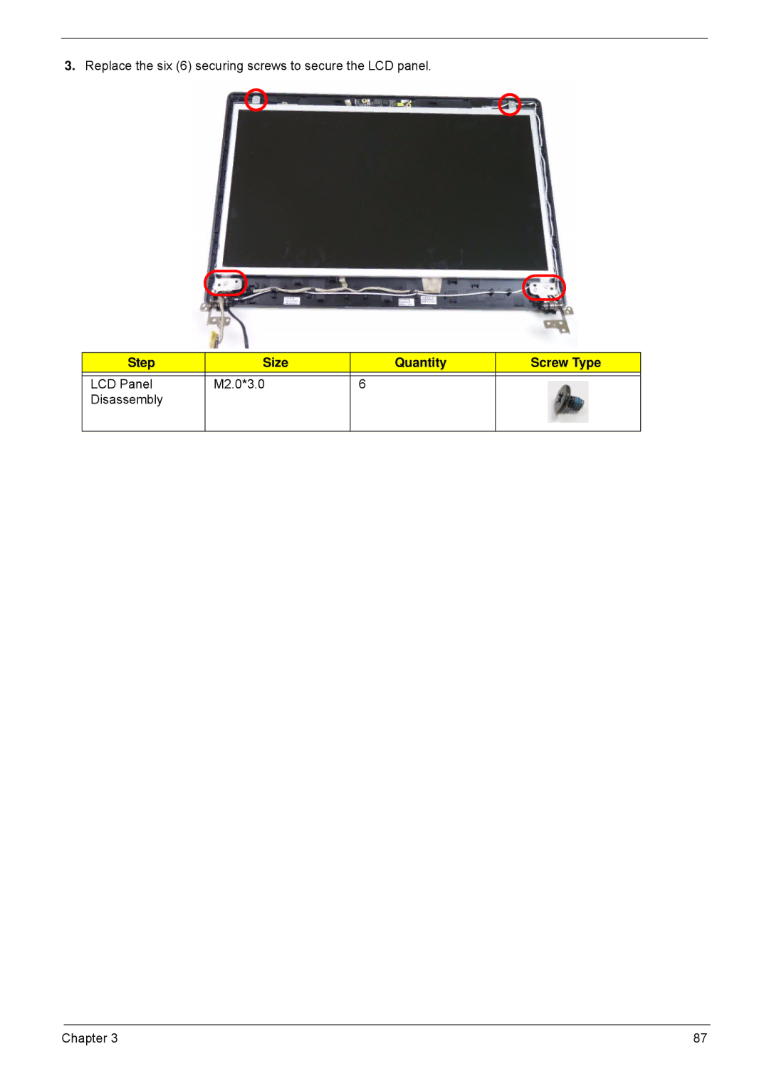 Acer 4552G, 4252 manual Replace the six 6 securing screws to secure the LCD panel 