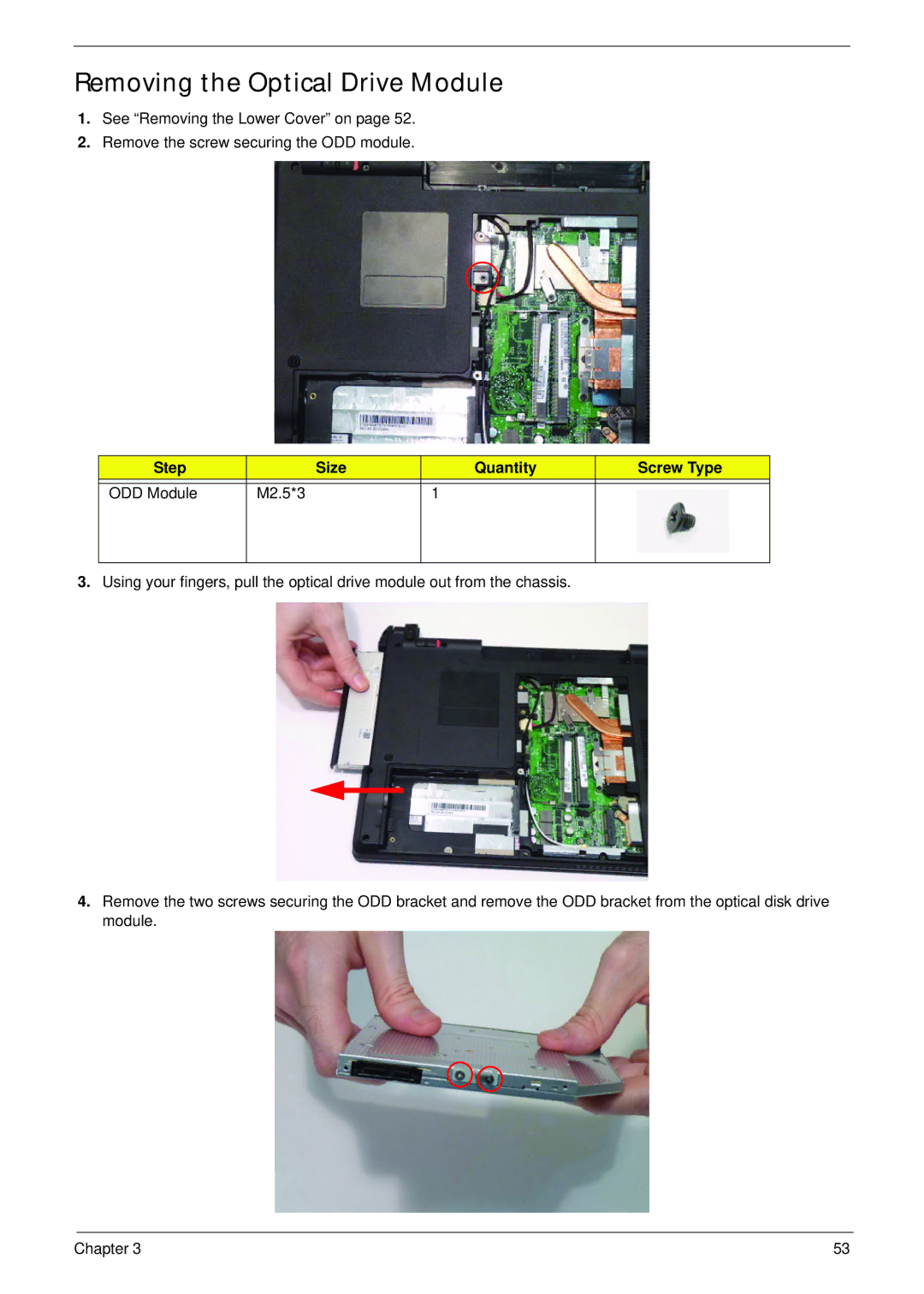 Acer 4553G manual Removing the Optical Drive Module, Step Size Quantity Screw Type ODD Module M2.5*3 