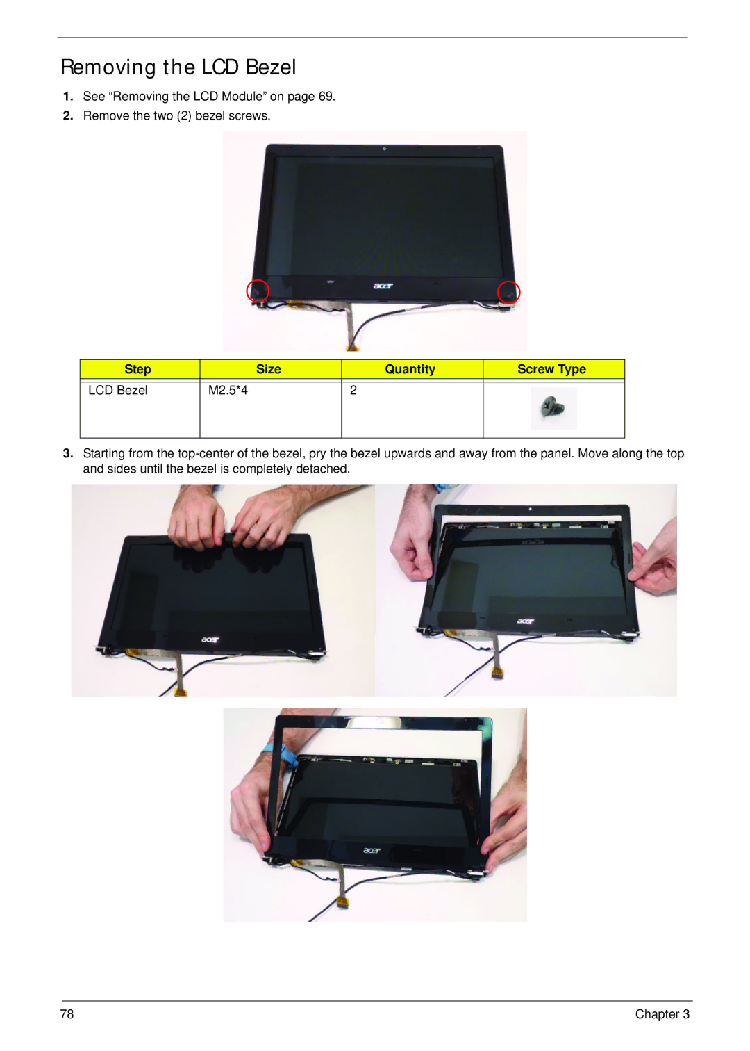 Acer 4553G manual Removing the LCD Bezel, Step Size Quantity Screw Type LCD Bezel M2.5*4 