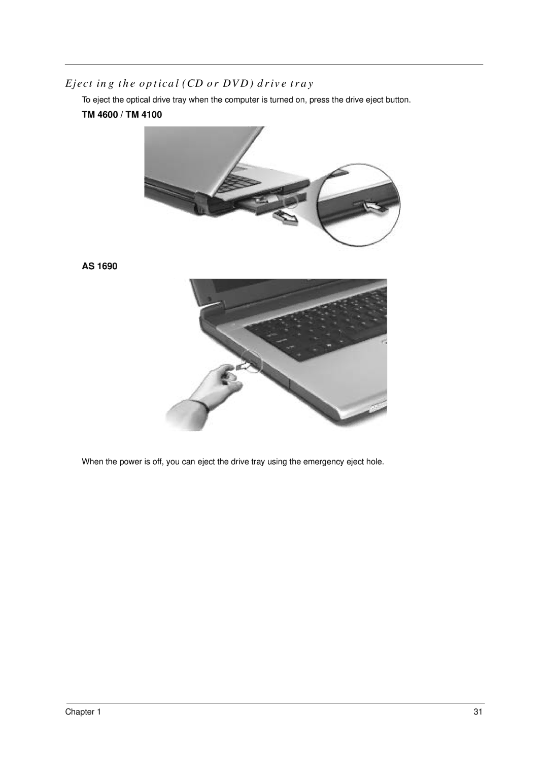 Acer 4600, 4100 manual Eject ing the optical CD or DVD drive tray 