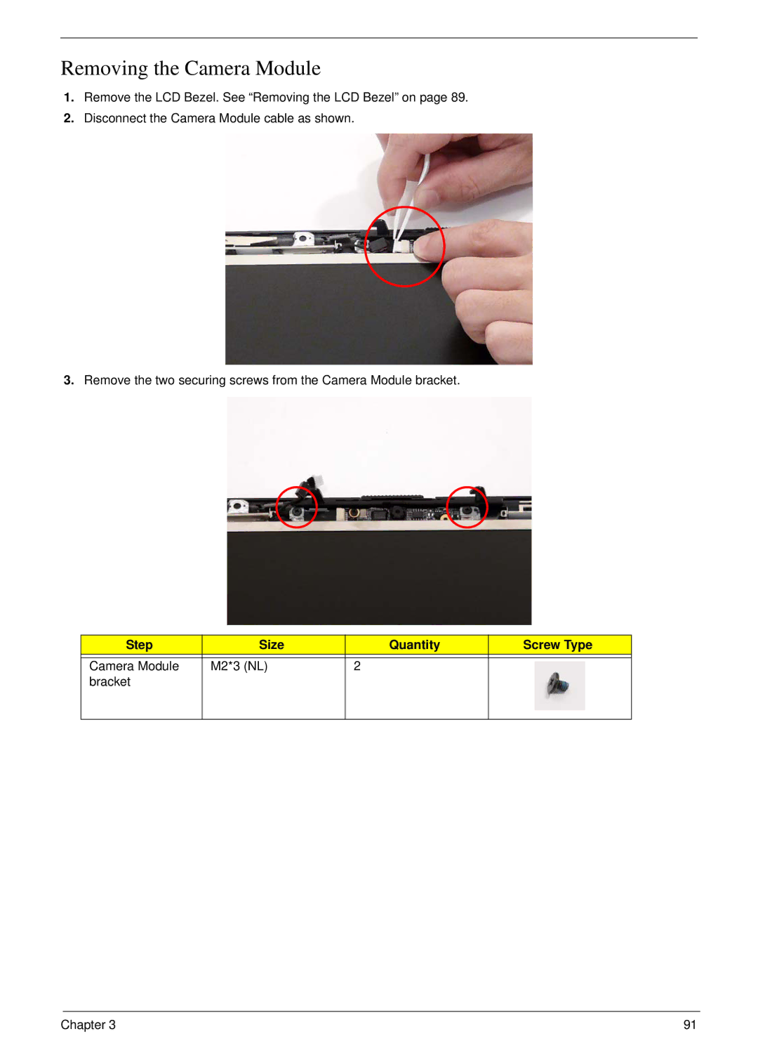 Acer 4730 manual Removing the Camera Module, Step Size Quantity Screw Type 