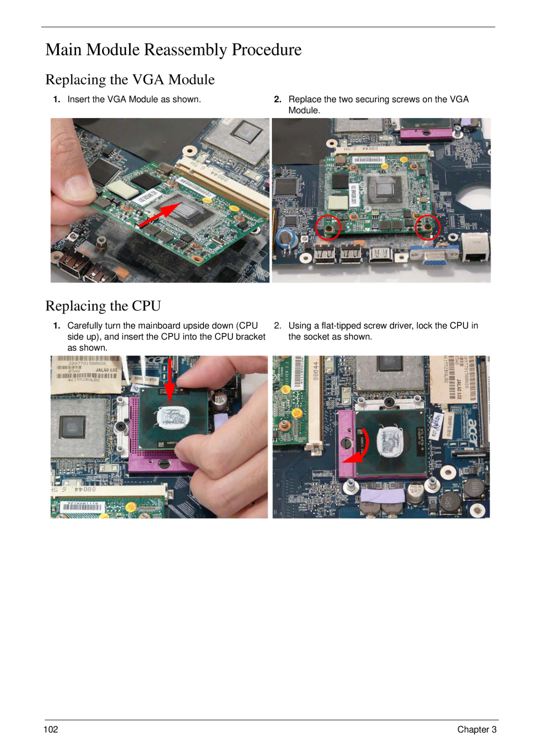 Acer 4730 manual Main Module Reassembly Procedure, Replacing the VGA Module, Replacing the CPU 