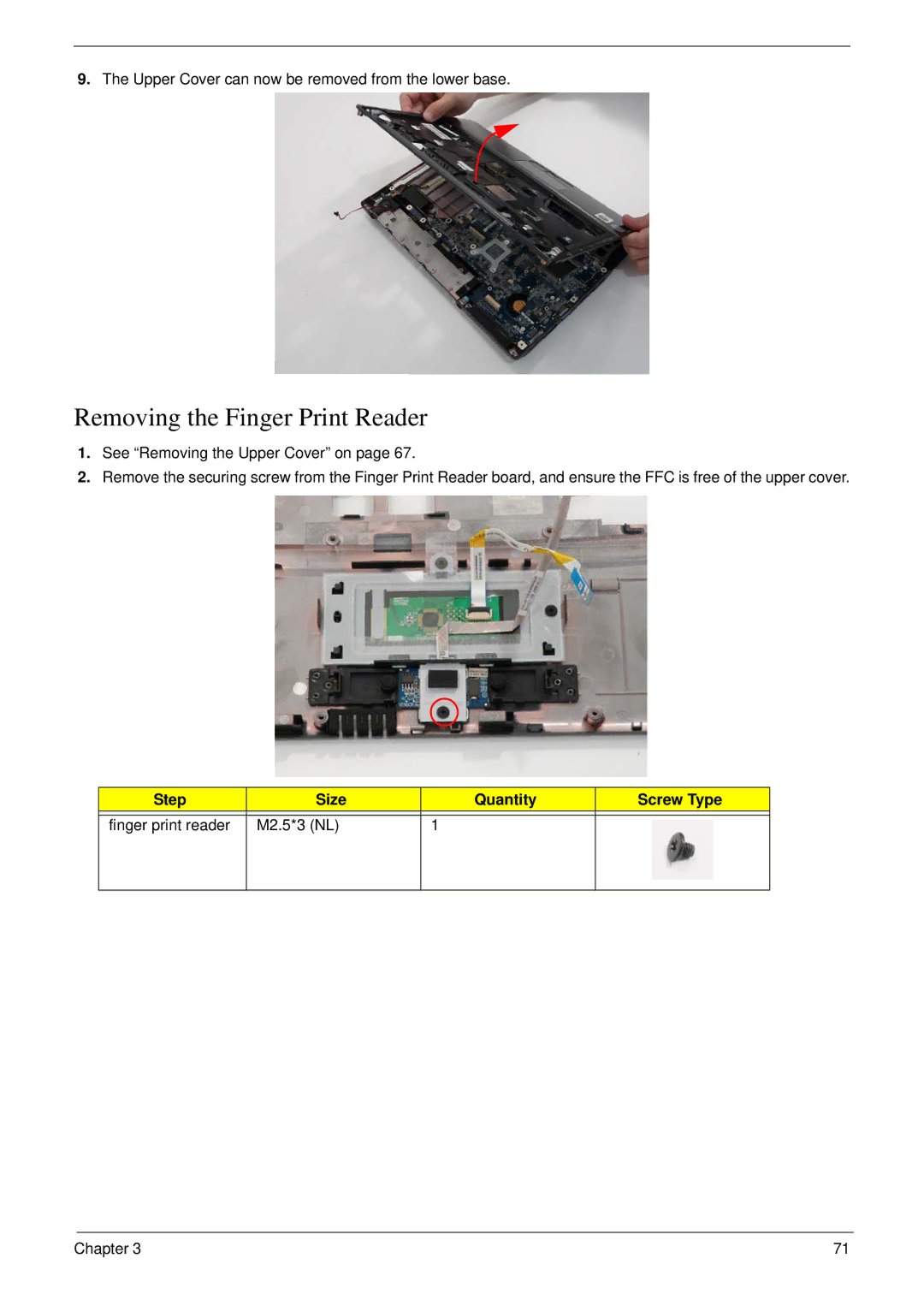 Acer 4730 manual Removing the Finger Print Reader, M2.5*3 NL 