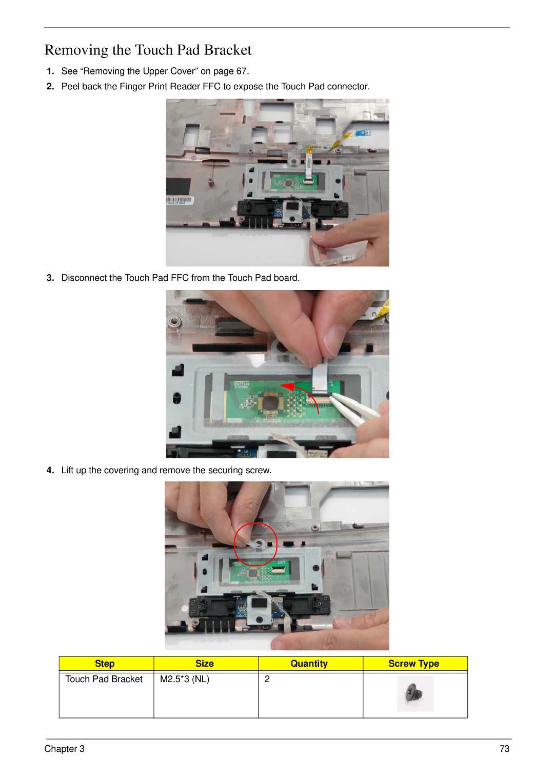 Acer 4730 manual Removing the Touch Pad Bracket 