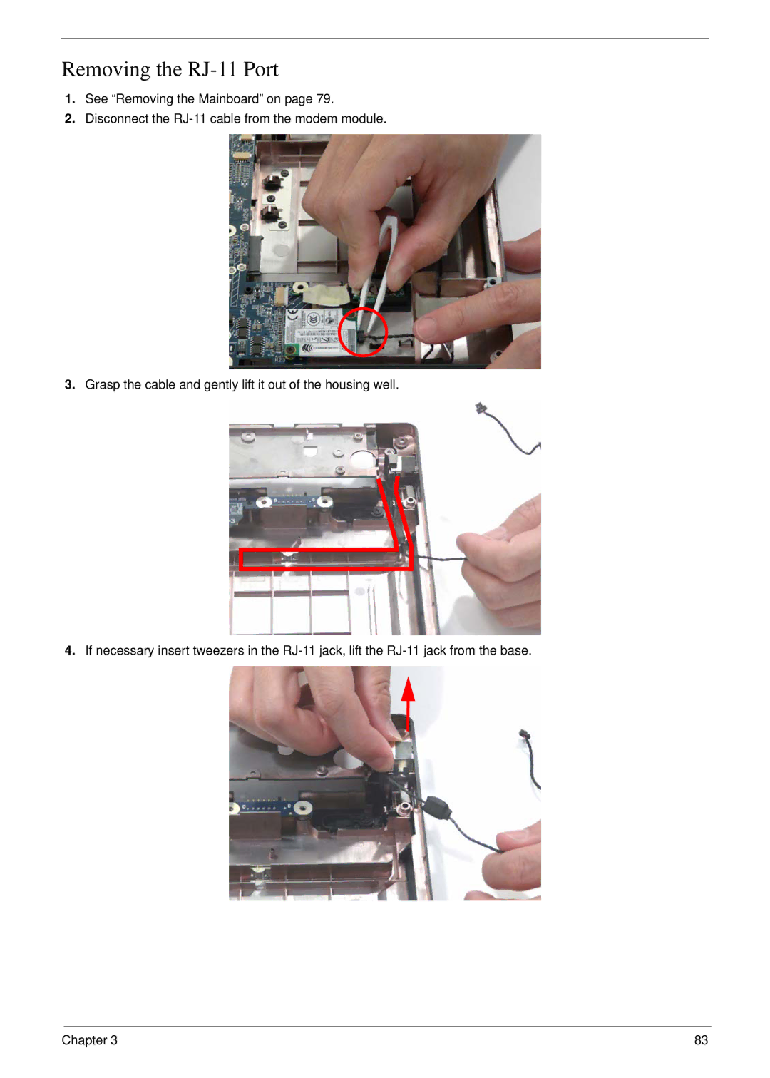 Acer 4730 manual Removing the RJ-11 Port 